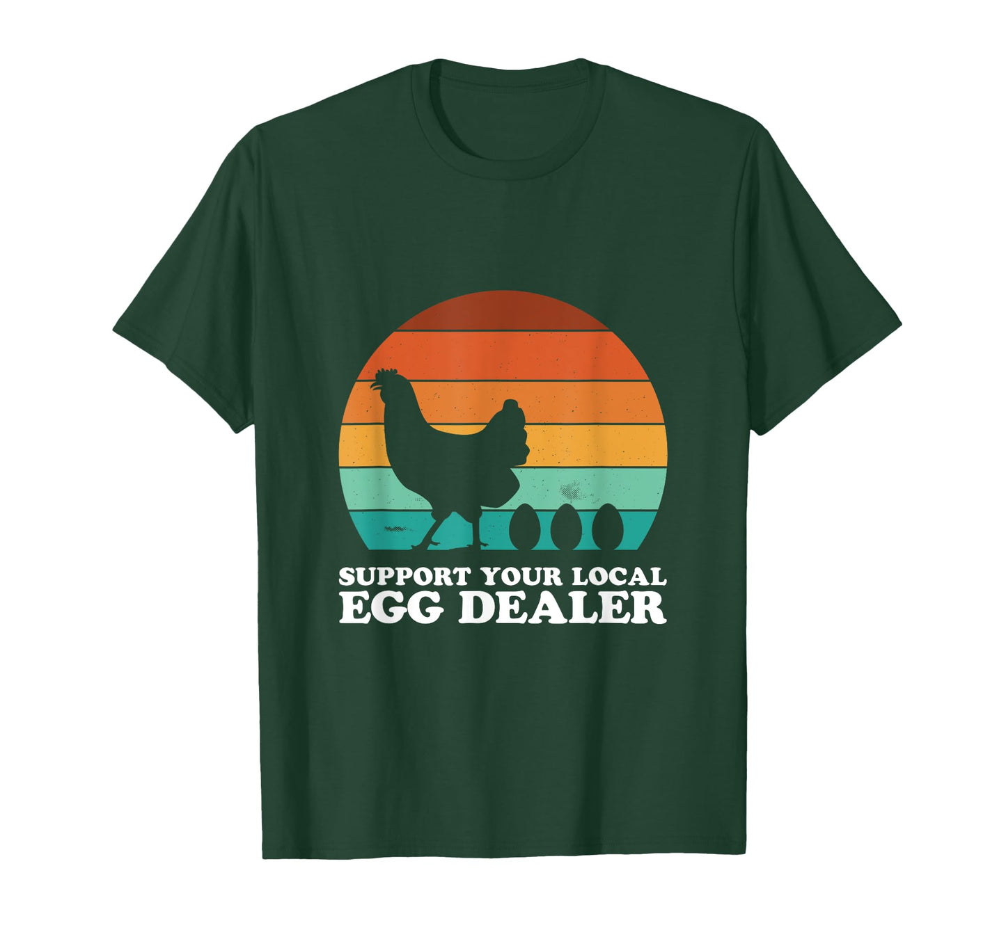 Your Local Egg Dealer - Chicken T-Shirt