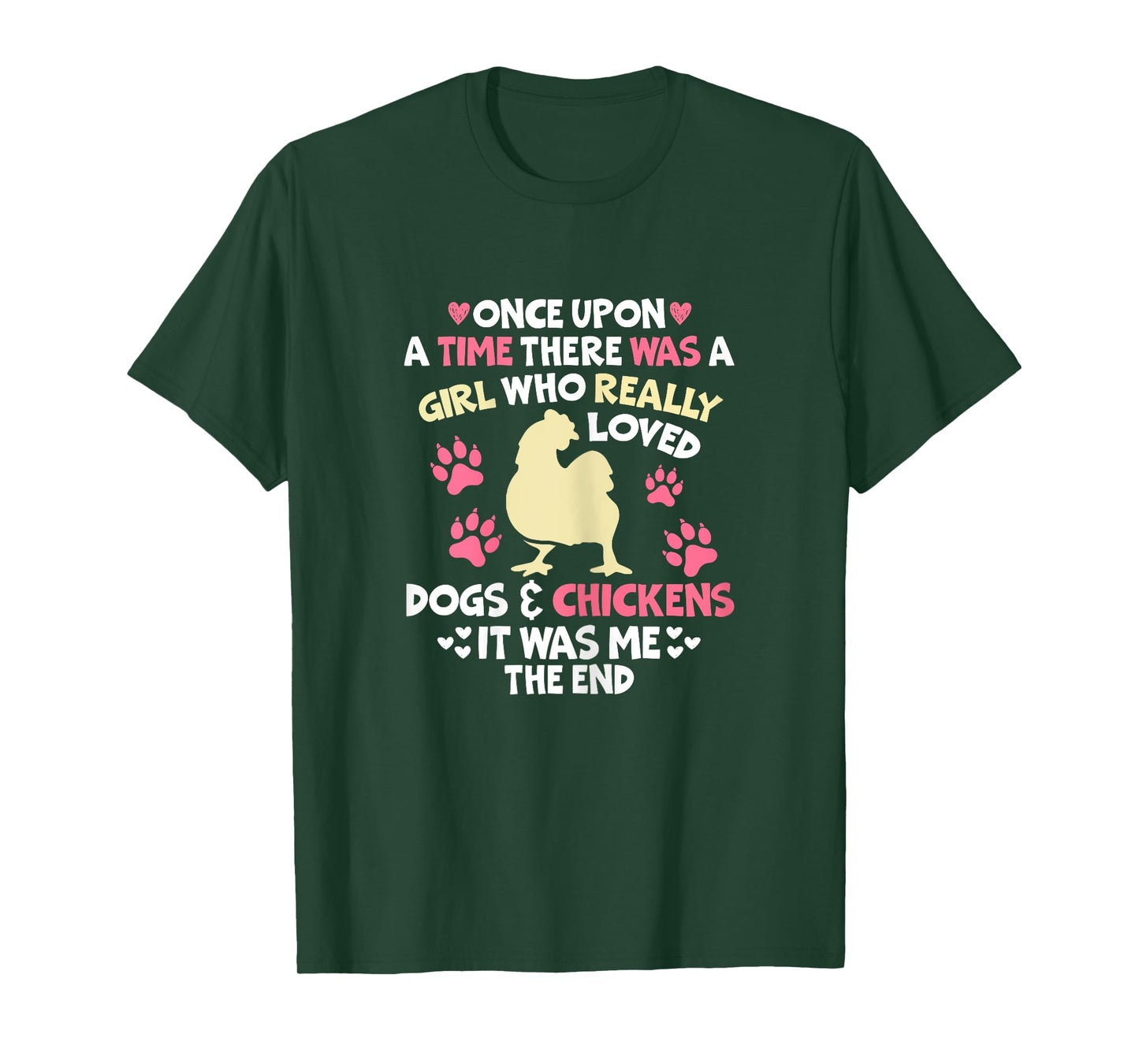 Once Upon a Time Chicken Dog Lover Women Girl Farmer Farming T-Shirt