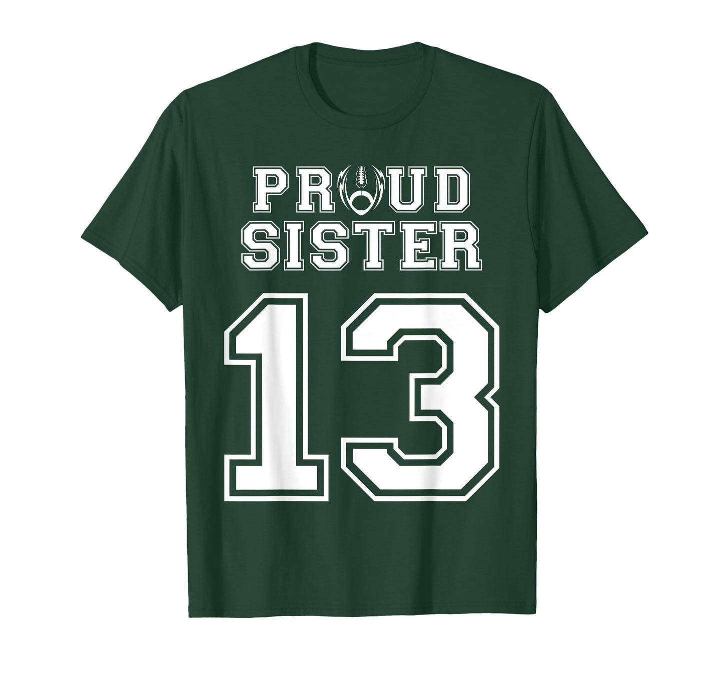 Custom Proud Football Sister Number 13 Personalized Women T-Shirt