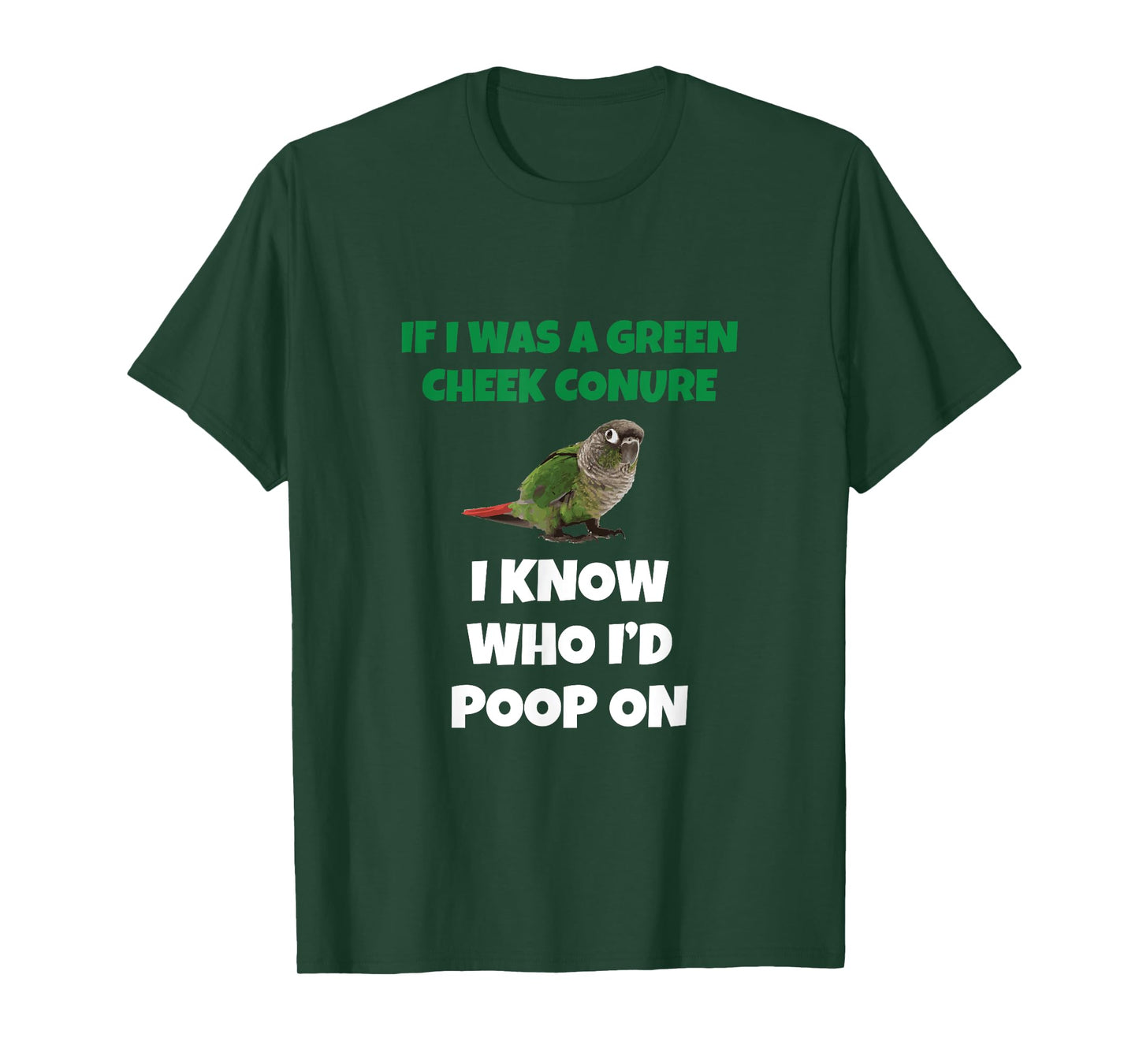 If I was a Green Cheek Conure I know Who I'd Poop On Funny