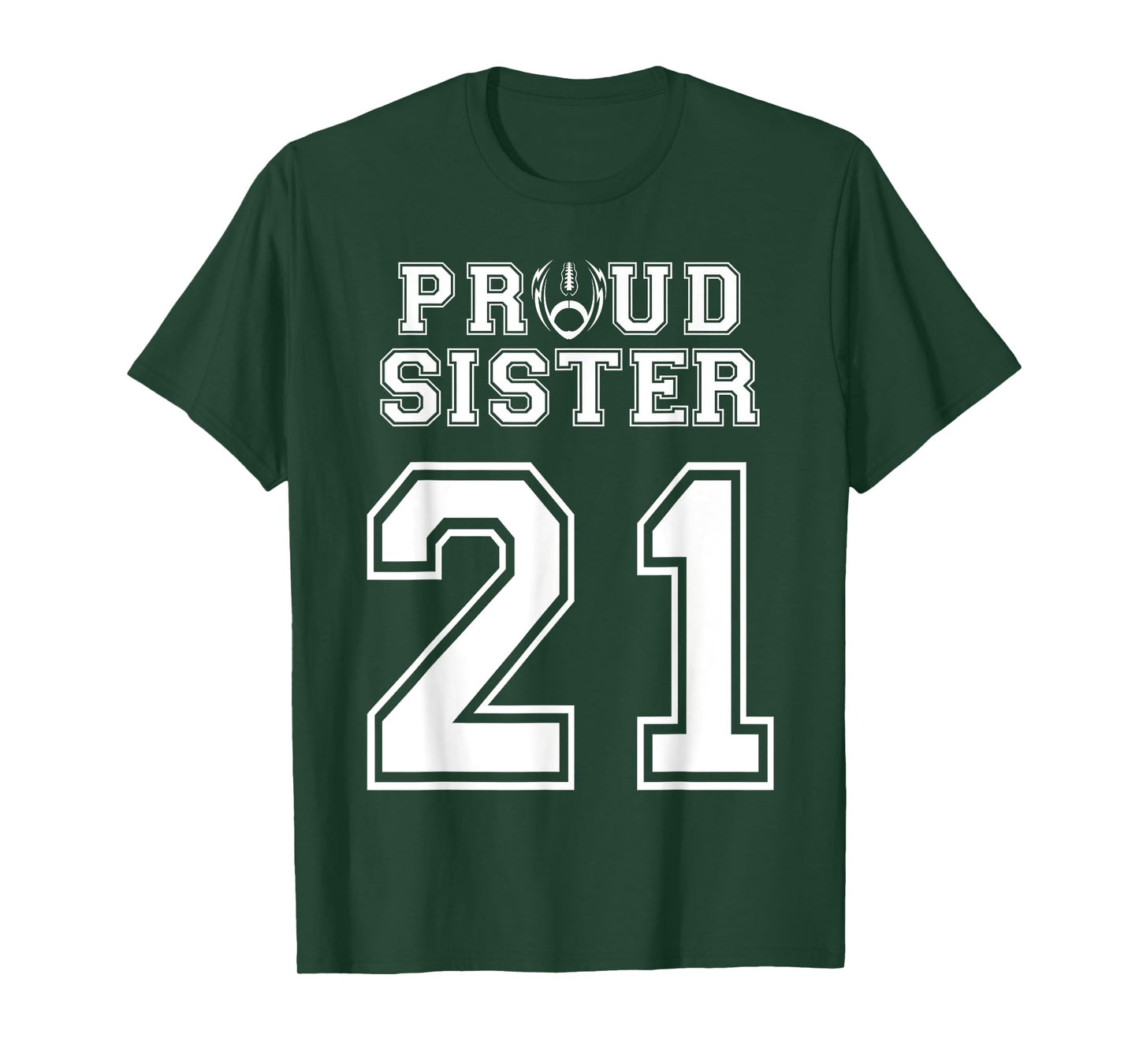 Custom Proud Football Sister Number 21 Personalized Women T-Shirt