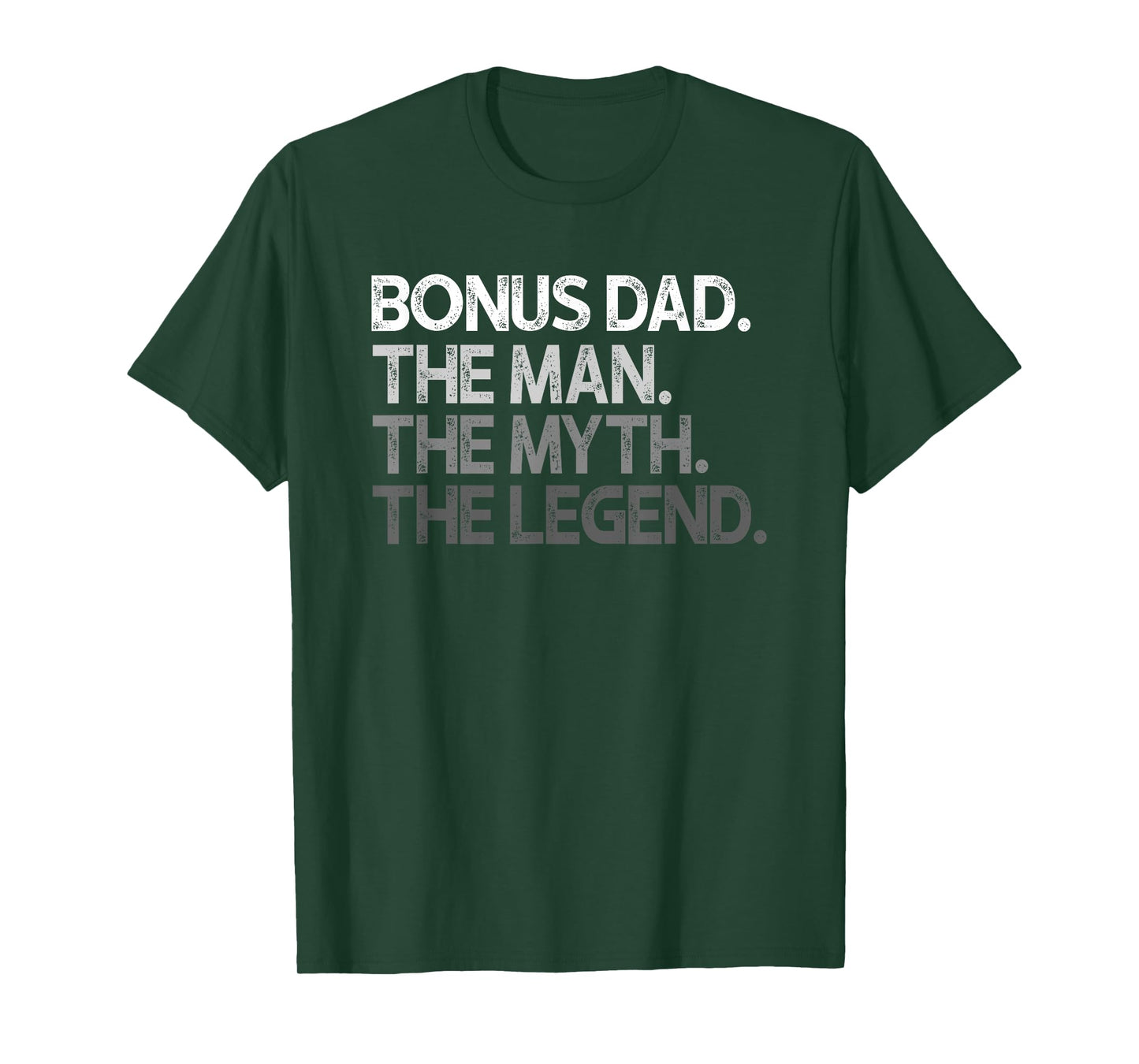 Bonus Dad Gift Stepdad Man The Myth Legend Step Dad T-Shirt