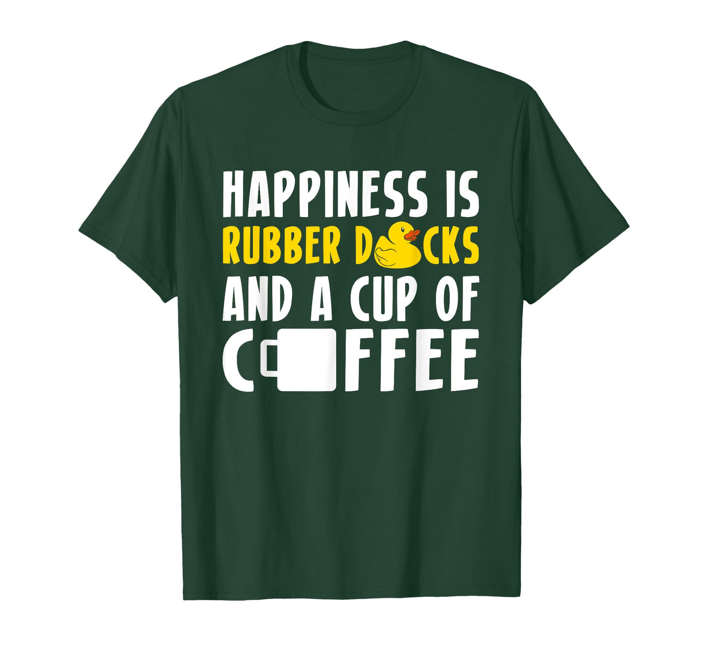 Happiness Rubber Ducks And Coffee Rubber Duck Bath Duck T-Shirt