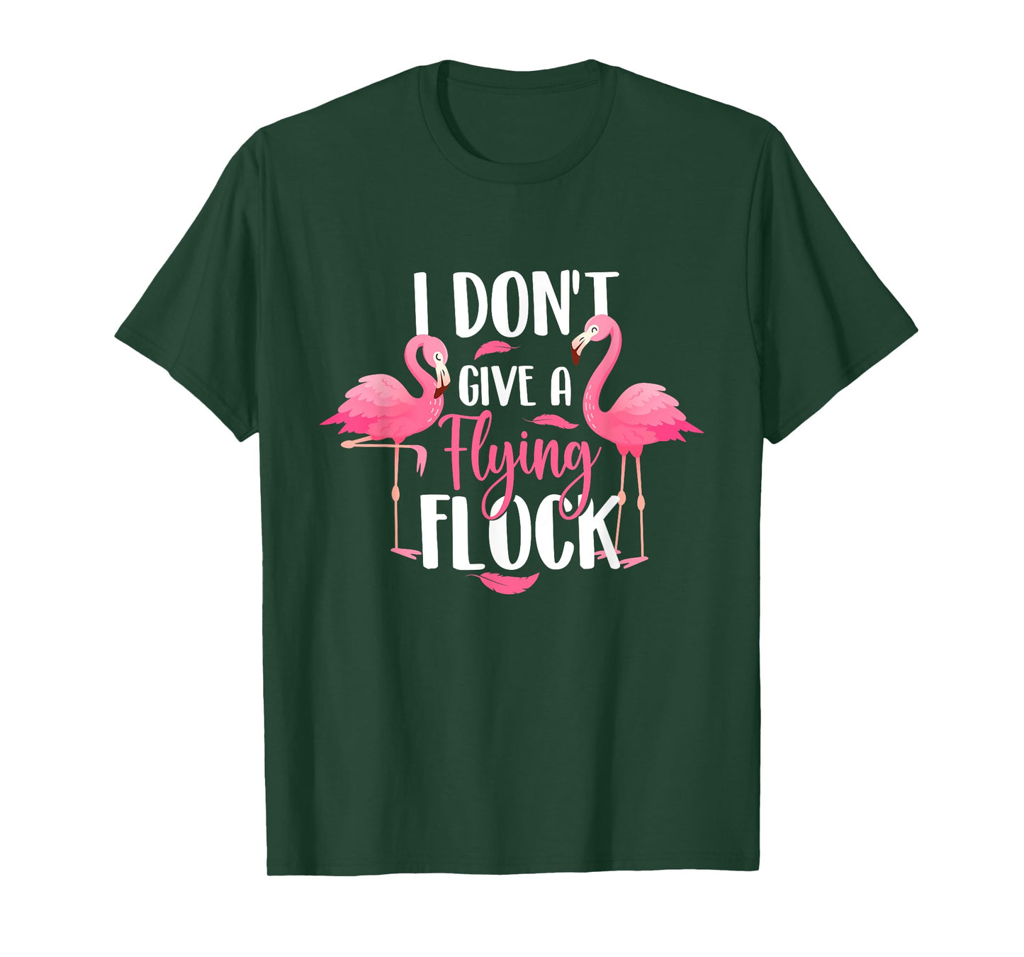 I Don't Give A Flying Flock - Zoo Animal Flamingo Lover T-Shirt