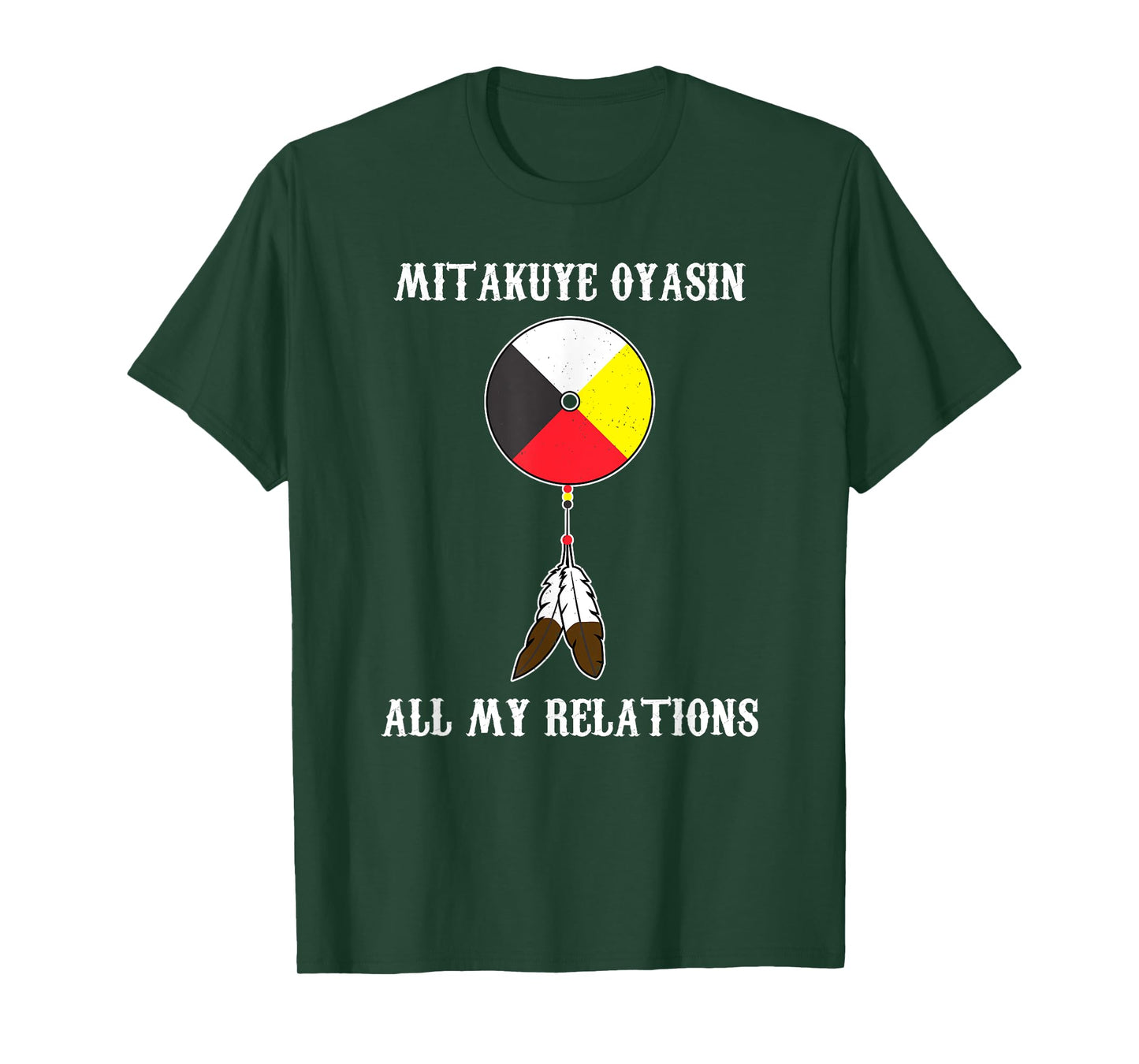 Mitakuye Oyasin Medicine Wheel - Oglala Lakota Sioux Chief T-Shirt