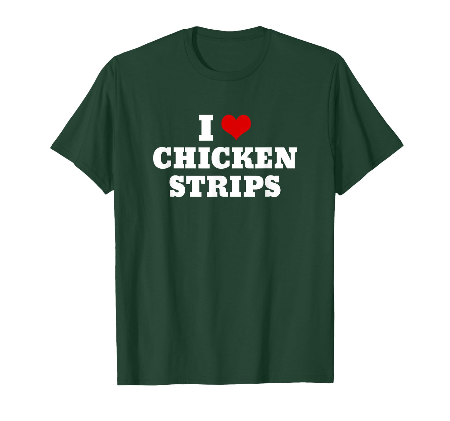 I Heart Love Chicken Strips Food T-Shirt
