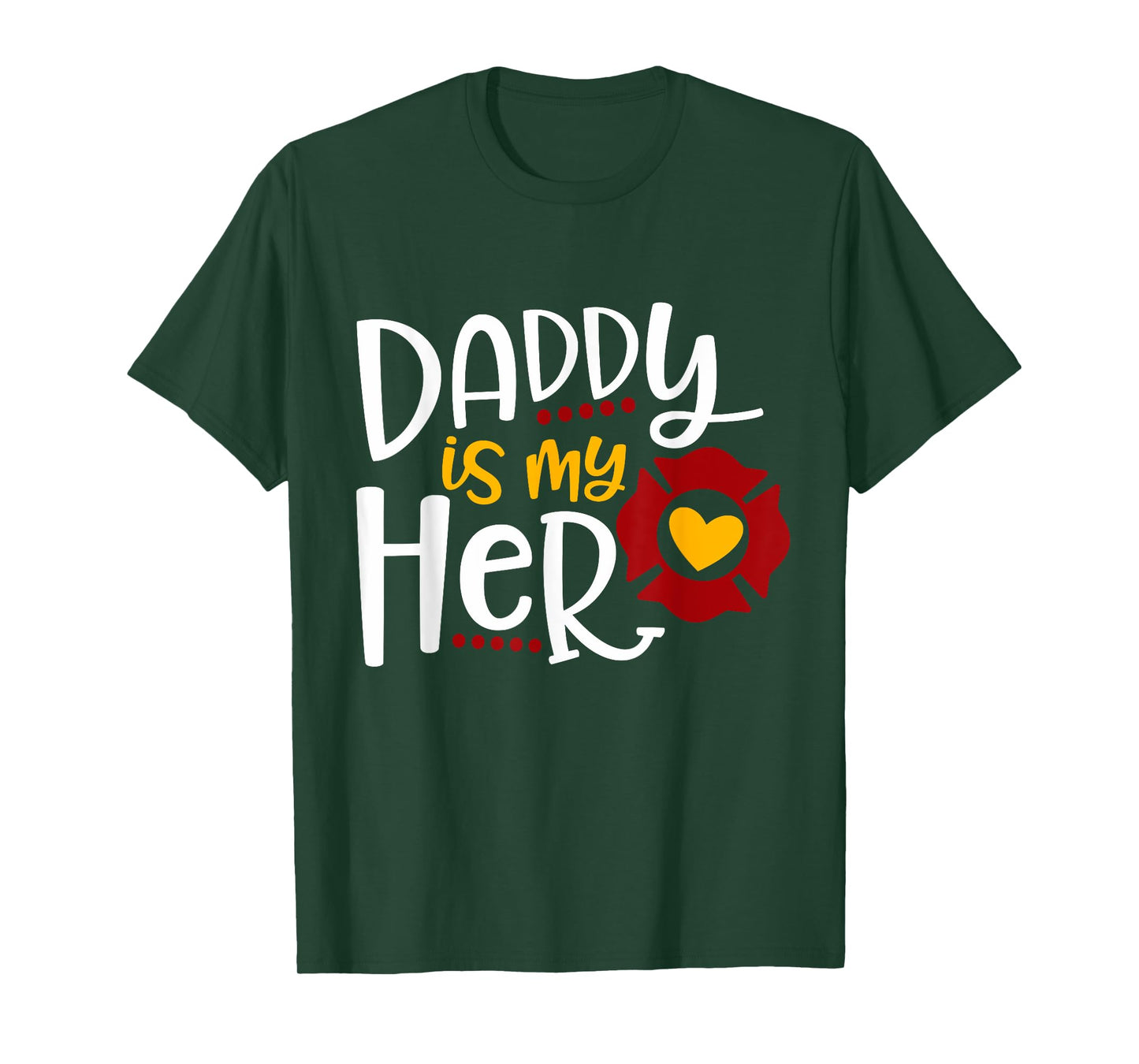 Firefighter Father's Day Daddy Is My Hero T-Shirt Gift Idea T-Shirt
