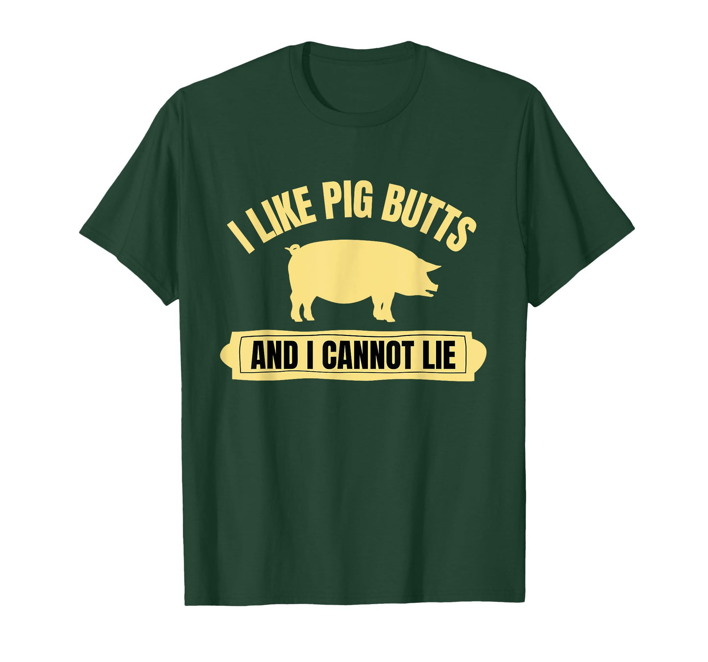 BBQ Barbeque Grilling I Like Pig Butts And I Cannot Lie Dad T-Shirt