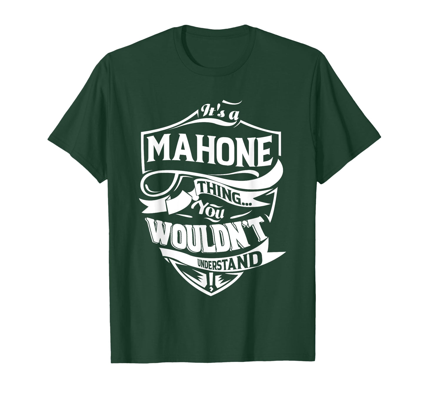 It is a MAHONE Thing Gifts T-Shirt