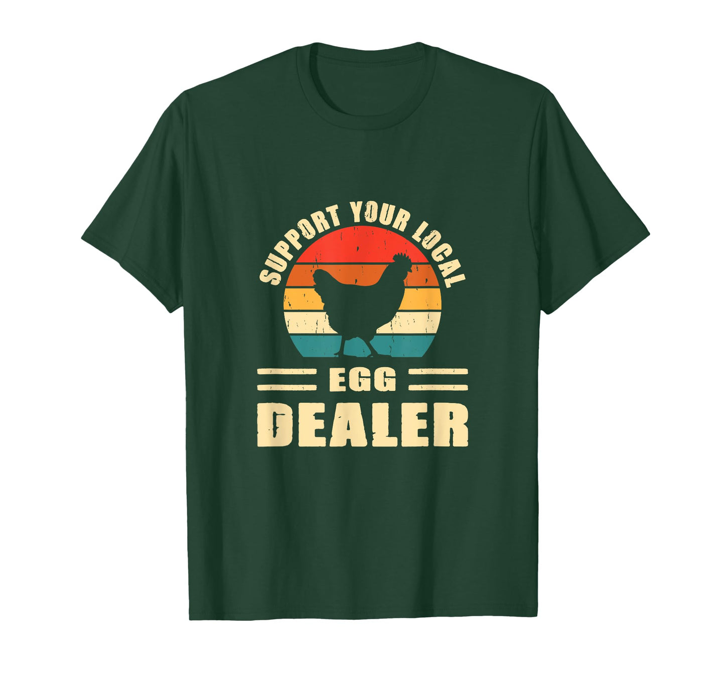 Support Your Local Egg Dealer Chicken Egg Lover T-Shirt