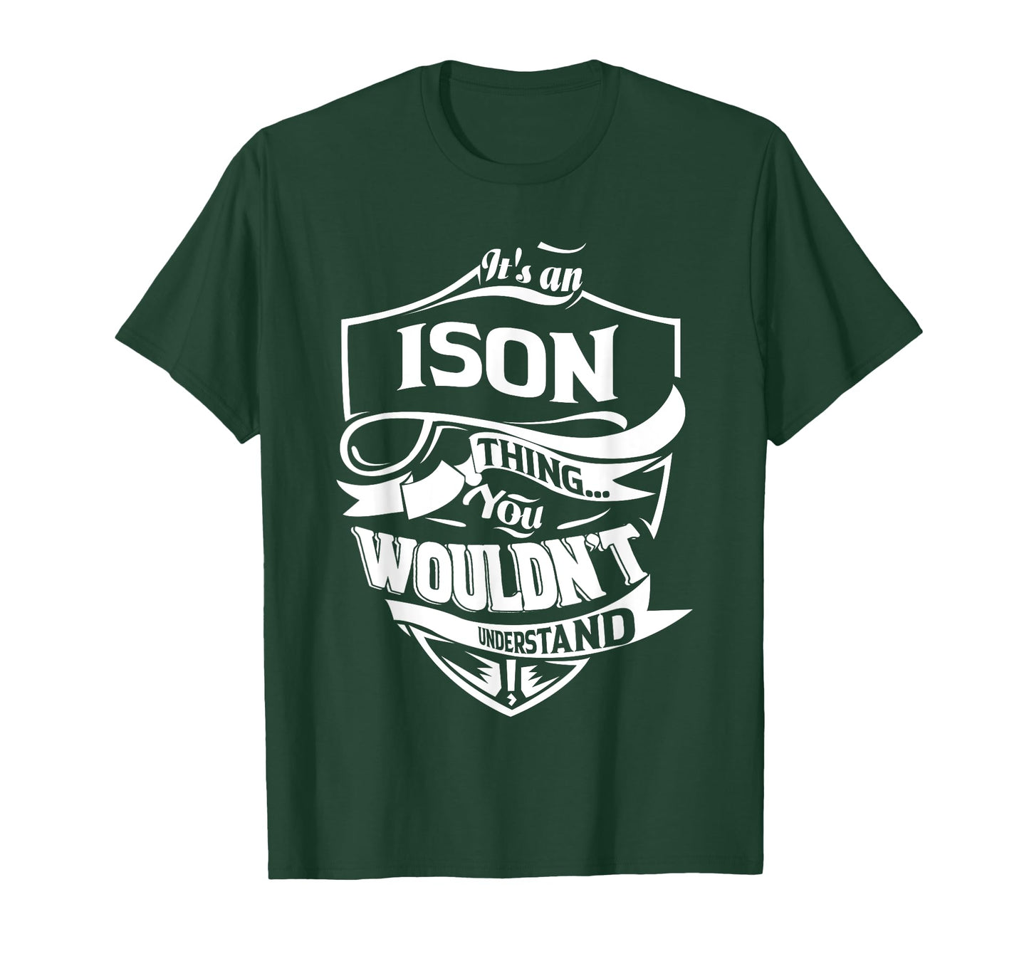 It's an ISON thing you wouldn't understand Gift T-Shirt