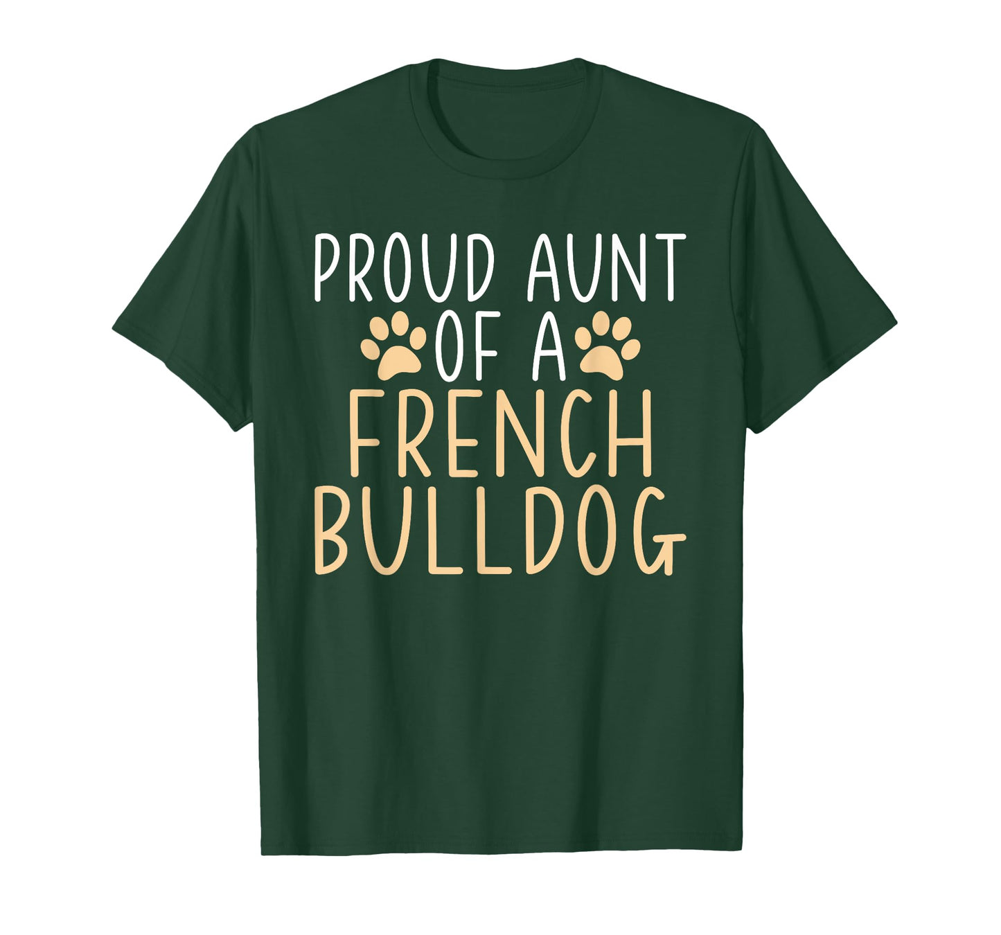 Proud Aunt of a French Bulldog Frenchie Aunt Men Women Girls Kids T-Shirt