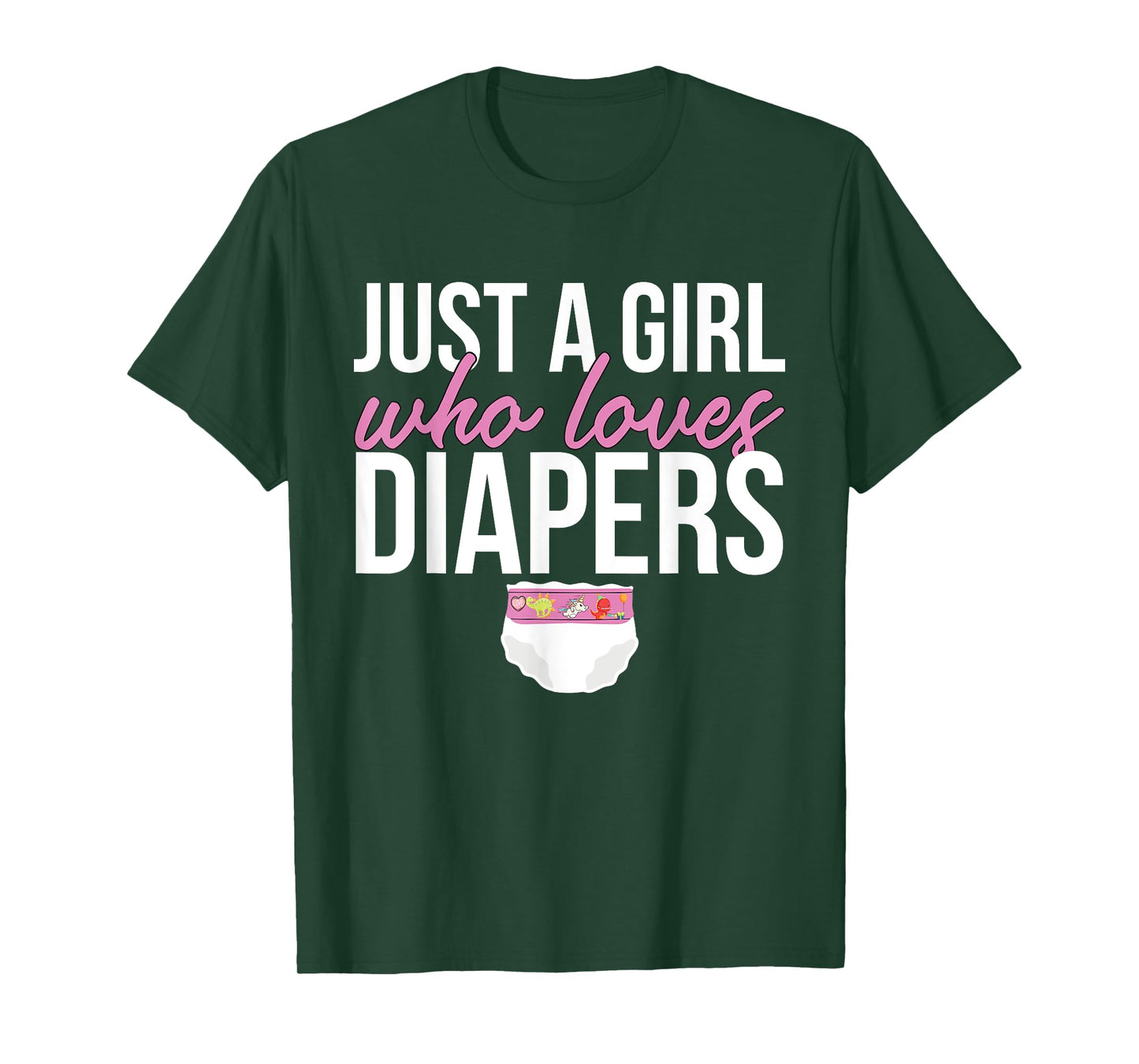 Just A Girl Who Loves Diapers T-Shirt