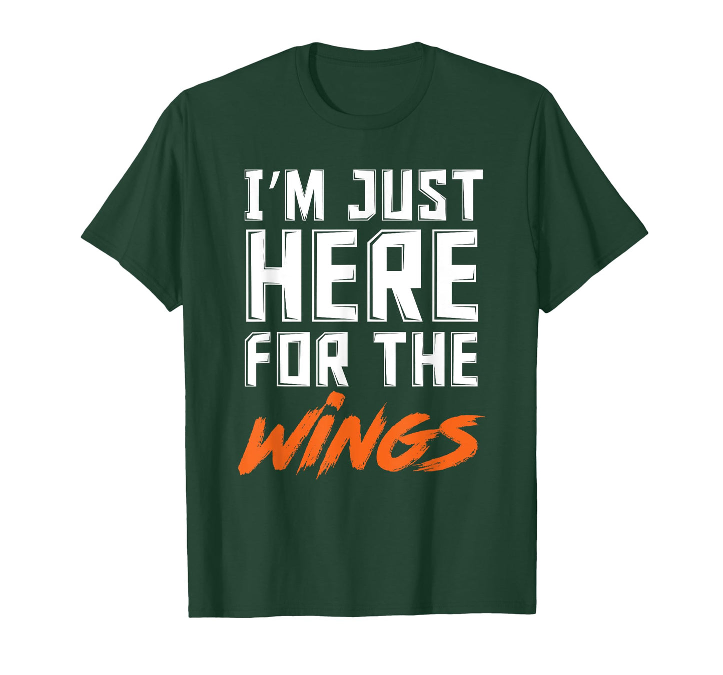 Funny I'm Just Here For The Wings Chicken Wings Lover T-Shirt
