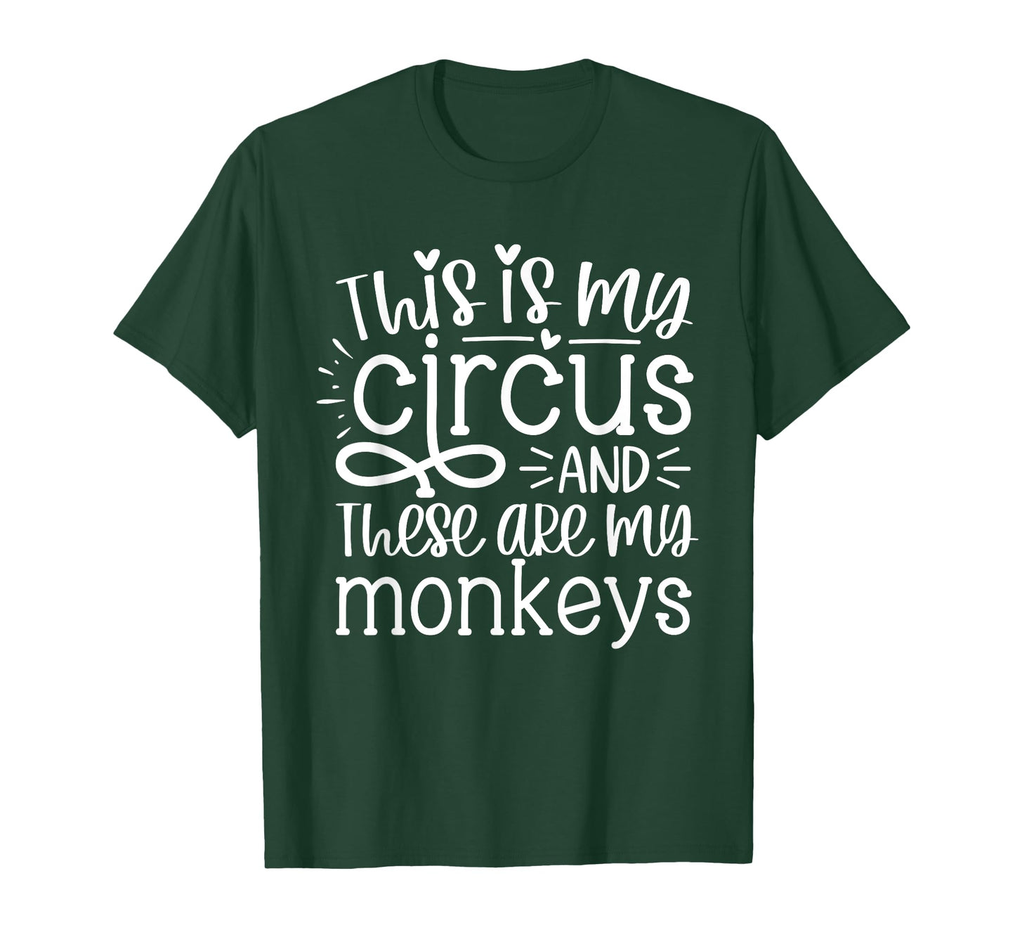 This Is My Circus And These Are My Monkeys Funny Women Mom T-Shirt