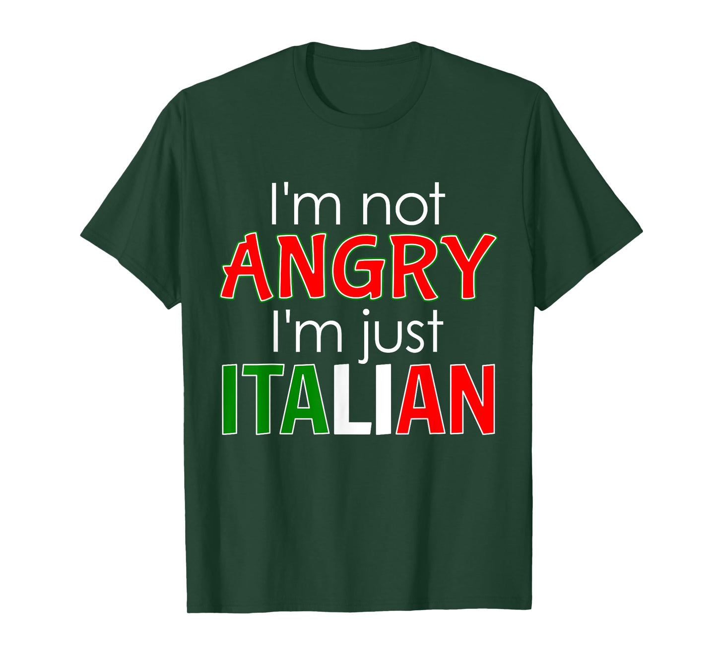 I'm Not Angry, I'm Just Italian - Loud Italian Family Shirt T-Shirt
