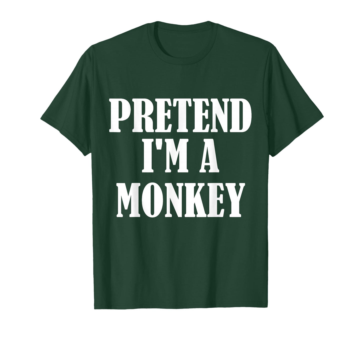 Pretend I'm A Monkey Funny Lazy Costume T-Shirt