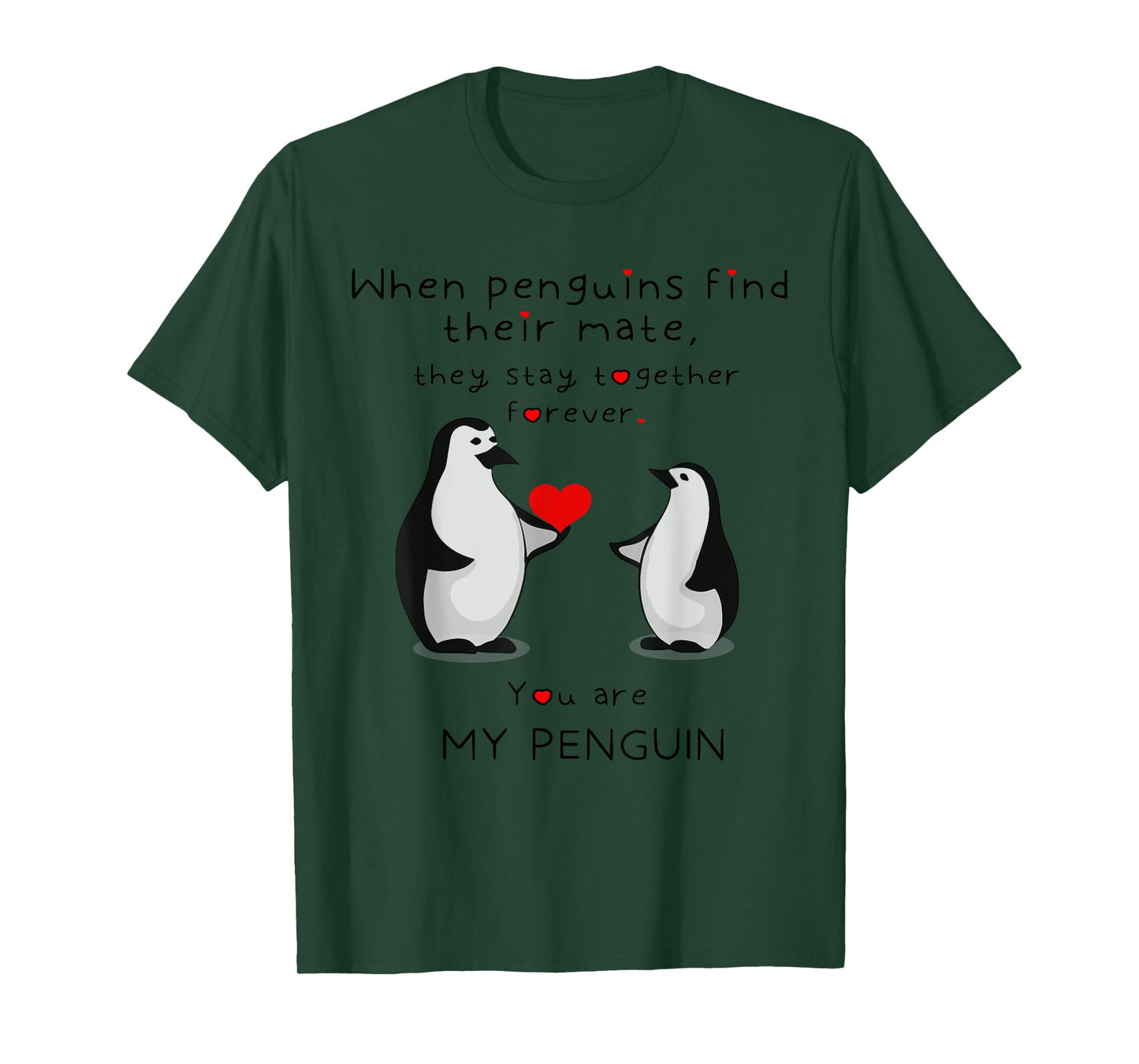 You are My Penguin T-Shirt