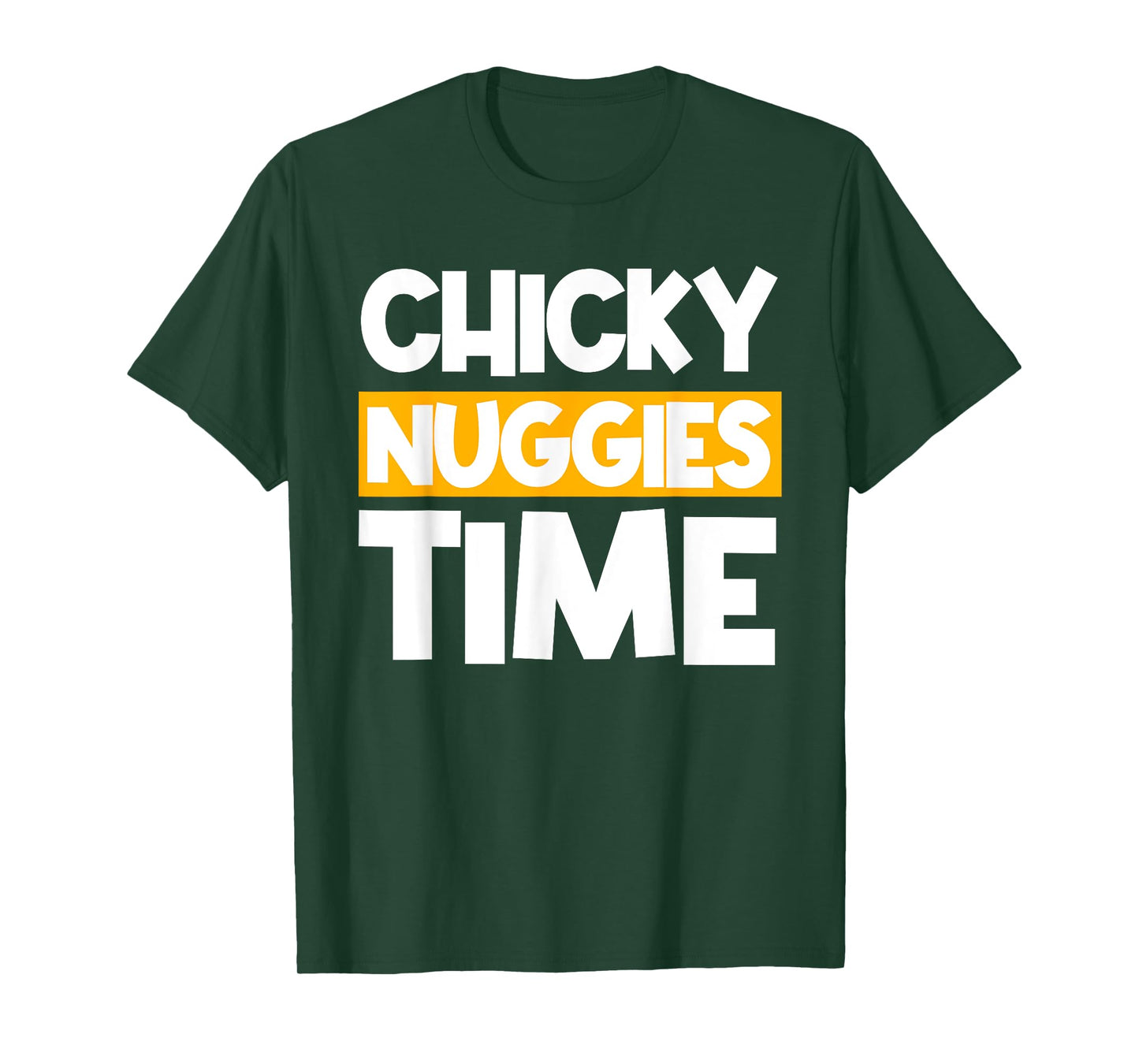 Chicky Nuggies Chicken Nuggets Lover Baked Fried Breaded T-Shirt