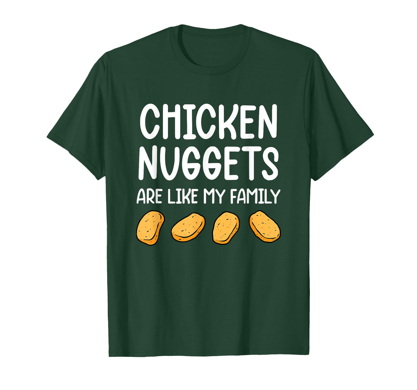 Funny Chicken Nuggets Are Like My Family Men Kids T-Shirt