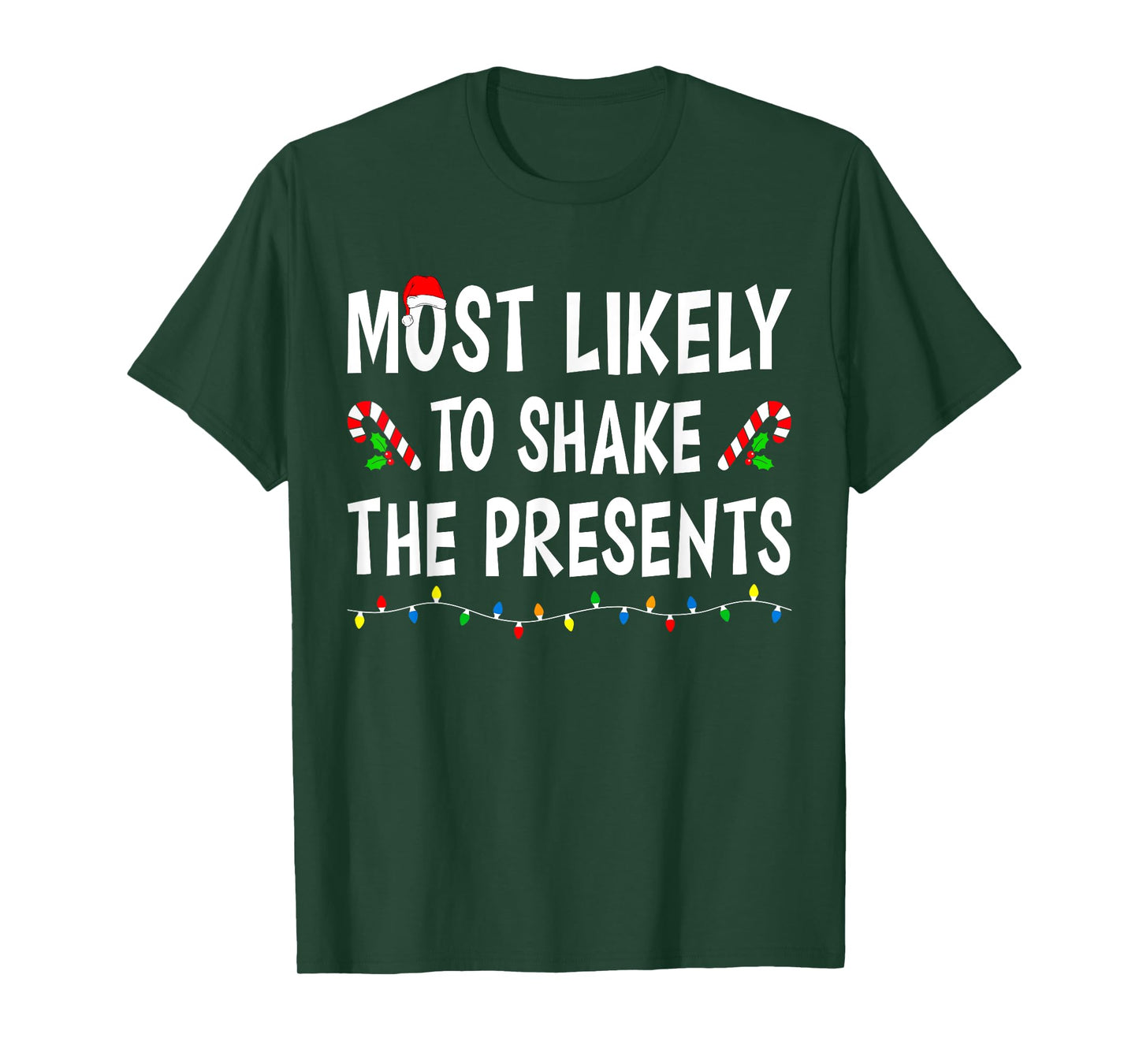 Most Likely To Shake The Presents Funny Family Christmas T-Shirt