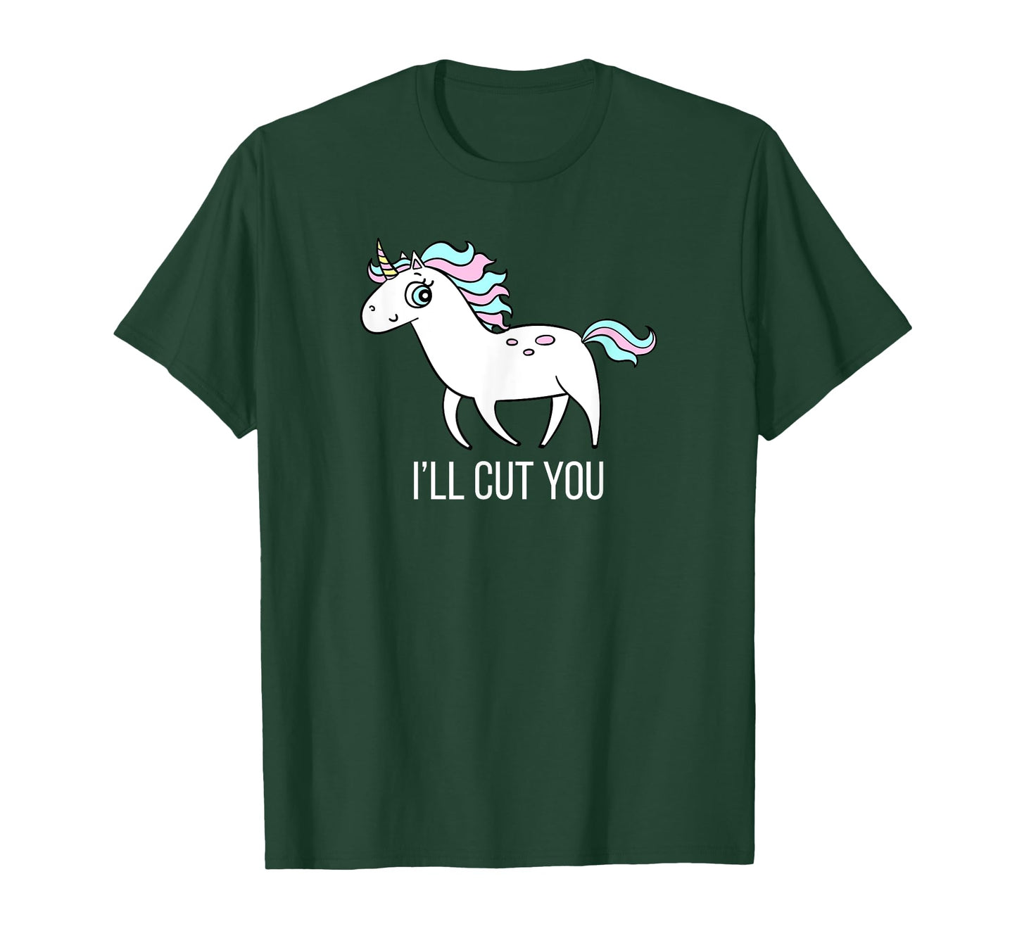 I'll Cut You! Funny Unicorn Humor T Shirt Gift T-Shirt
