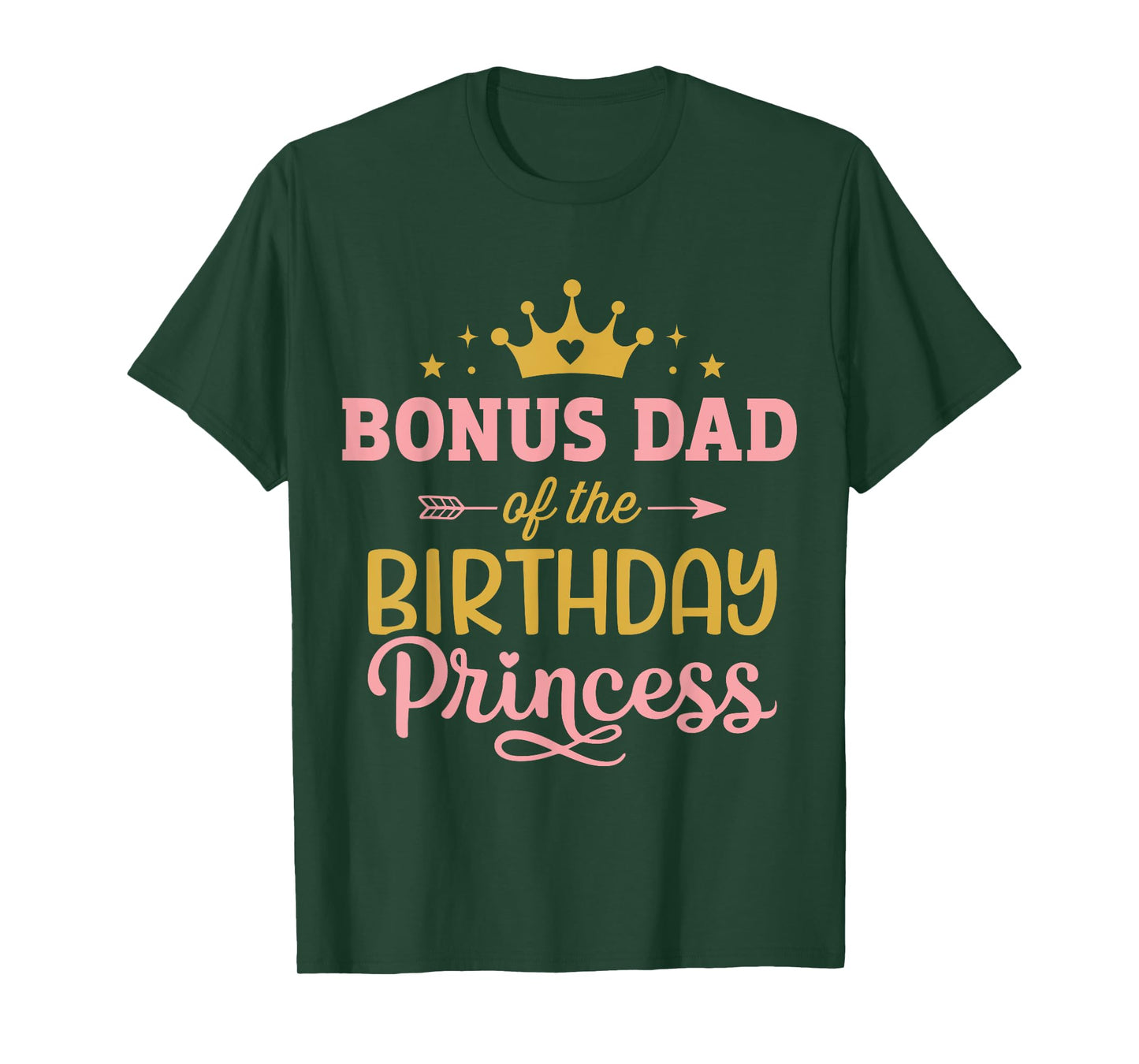 Bonus dad of birthday princess girl matching family party T-Shirt