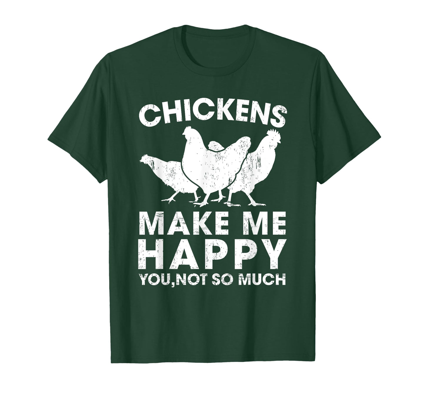 Chickens Make Me Happy Funny Chicken Lover Gift T-Shirt