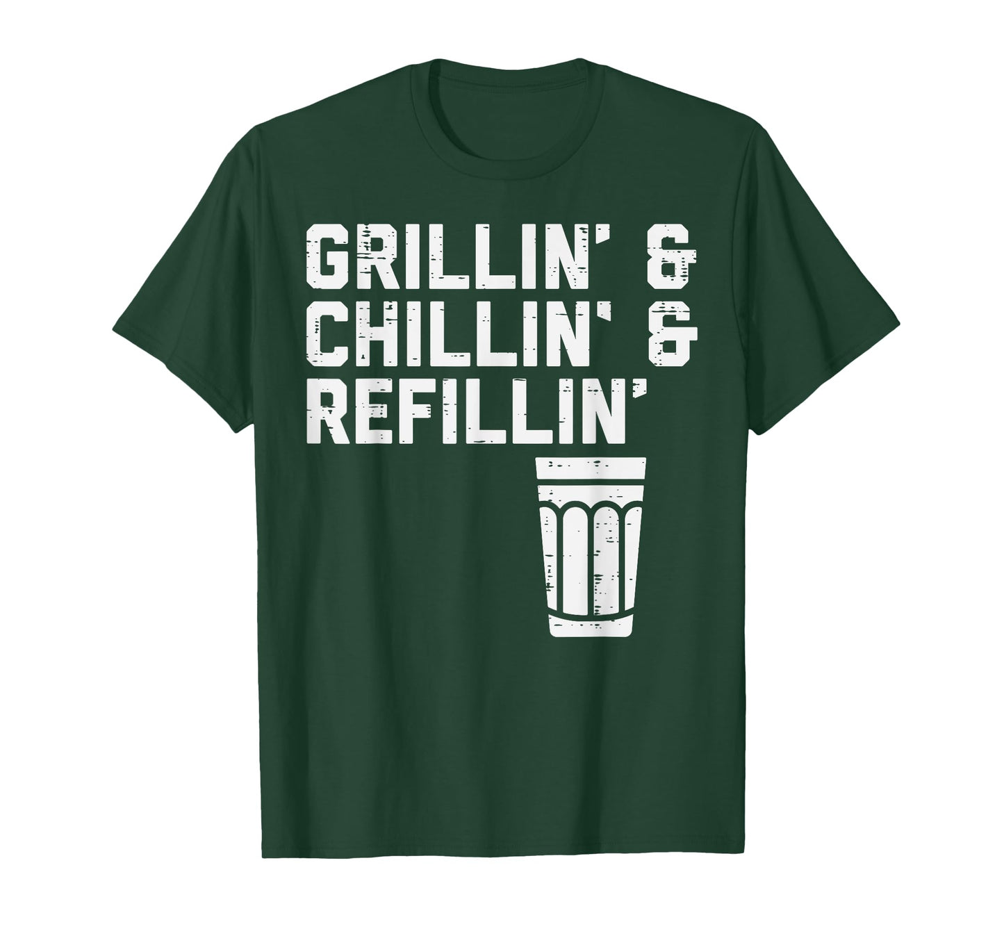 Grillin Chillin Refillin Funny Bbq Grill Drinking Men Women T-Shirt