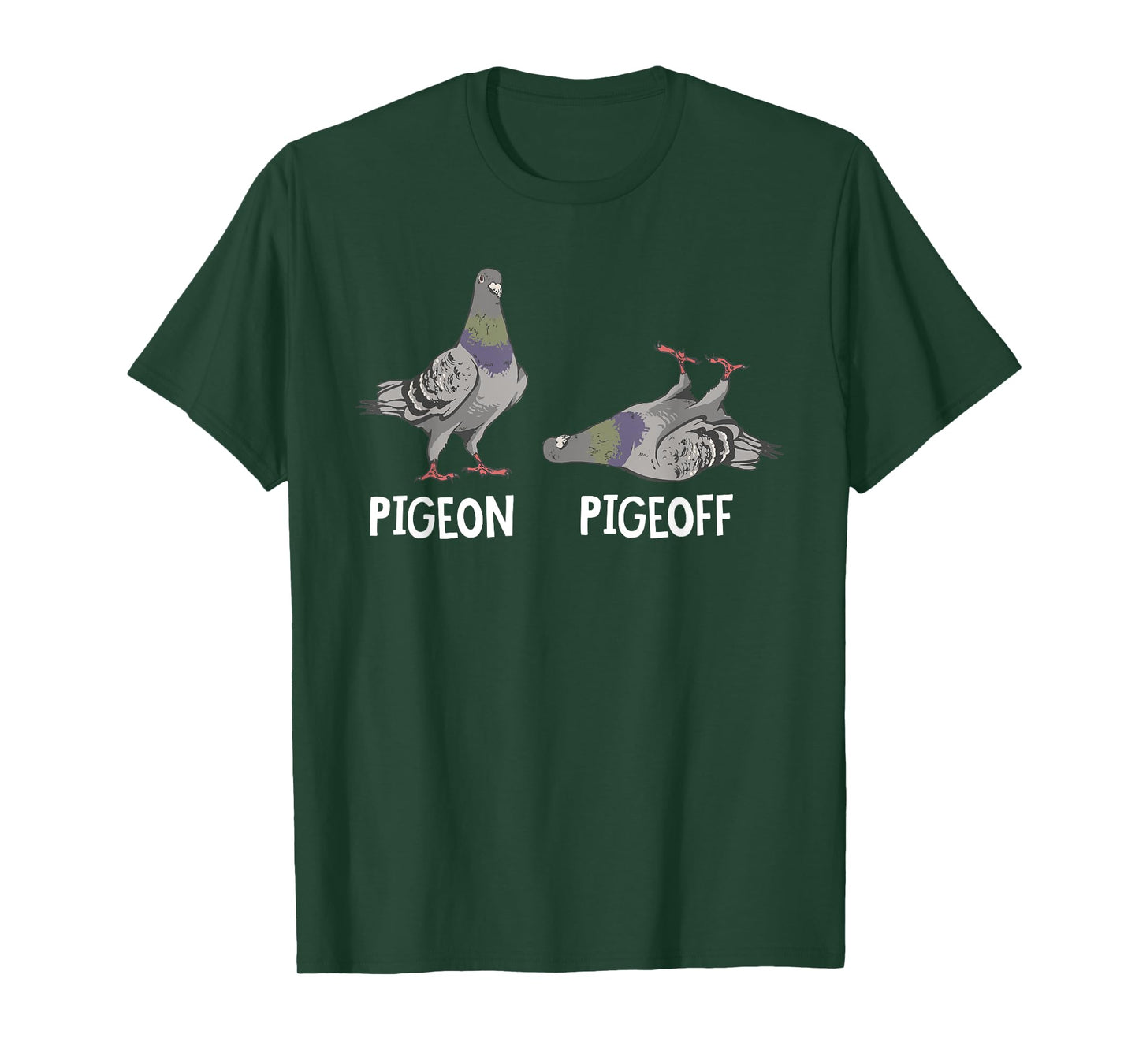 Funny Pigeon Pigeoff Birding Bird Lover T-Shirt