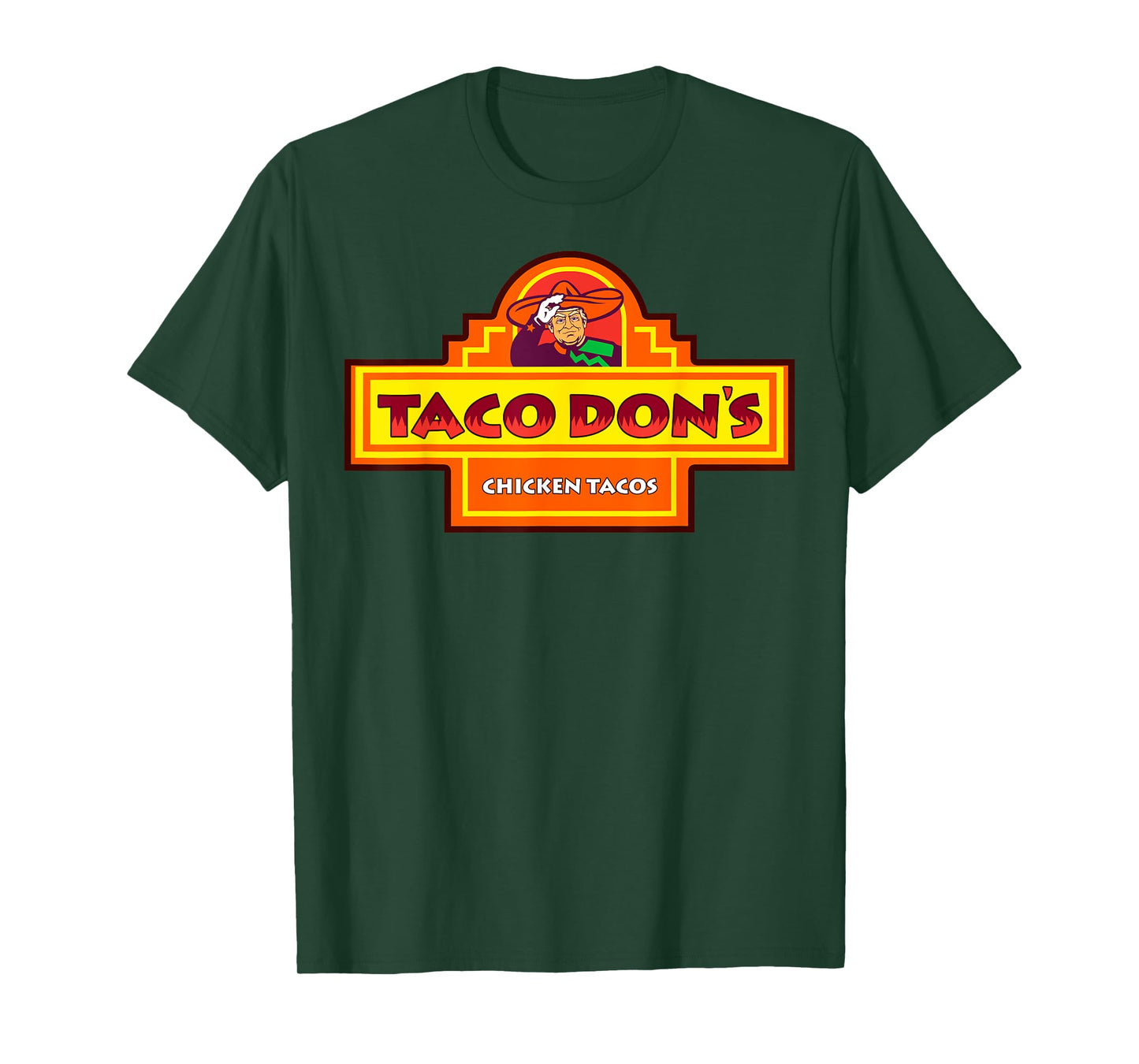 Taco Don's Chicken Tacos Trump Parody T-Shirt