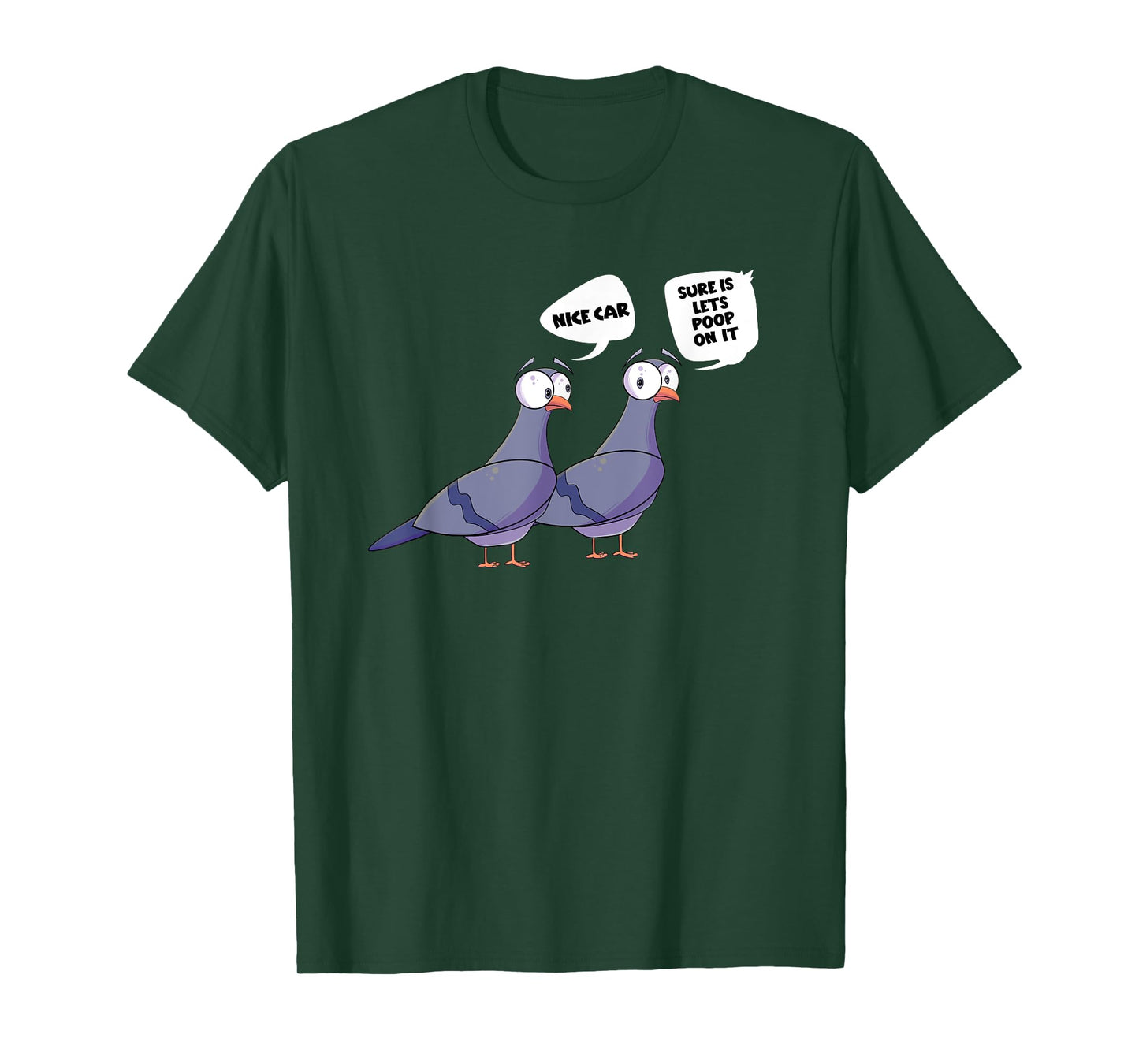Pigeons Nice Car Lets Poop On It Funny Bird T-Shirt