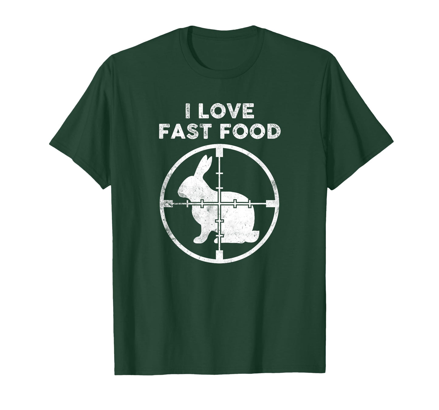 Funny Rabbit Hunter T-Shirt I Love Fast Food Crosshairs Tee T-Shirt