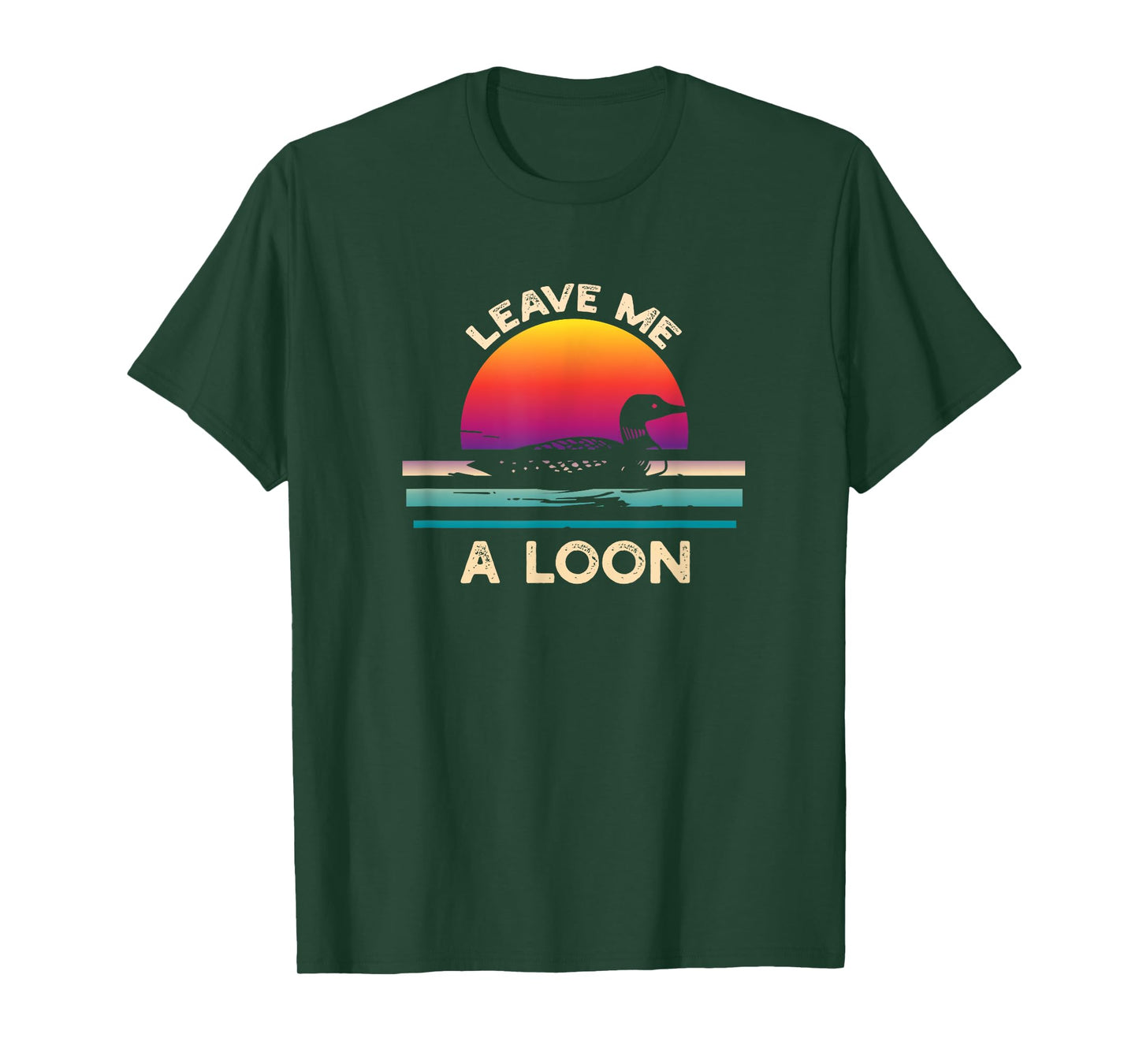 Leave Me A Loon Funny Loon Birdwatching T-Shirt