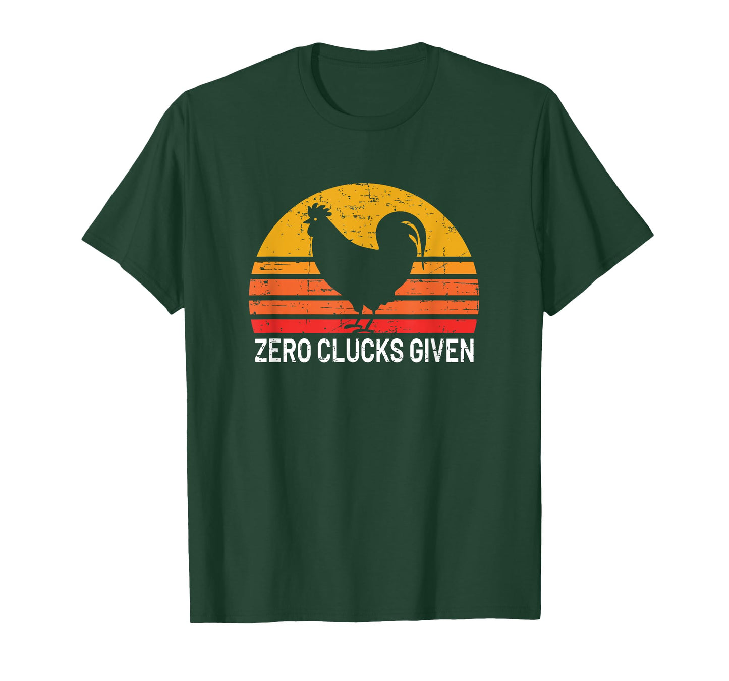 Zero Clucks Given T-Shirt - Funny Chicken Farmer Gift T-Shirt