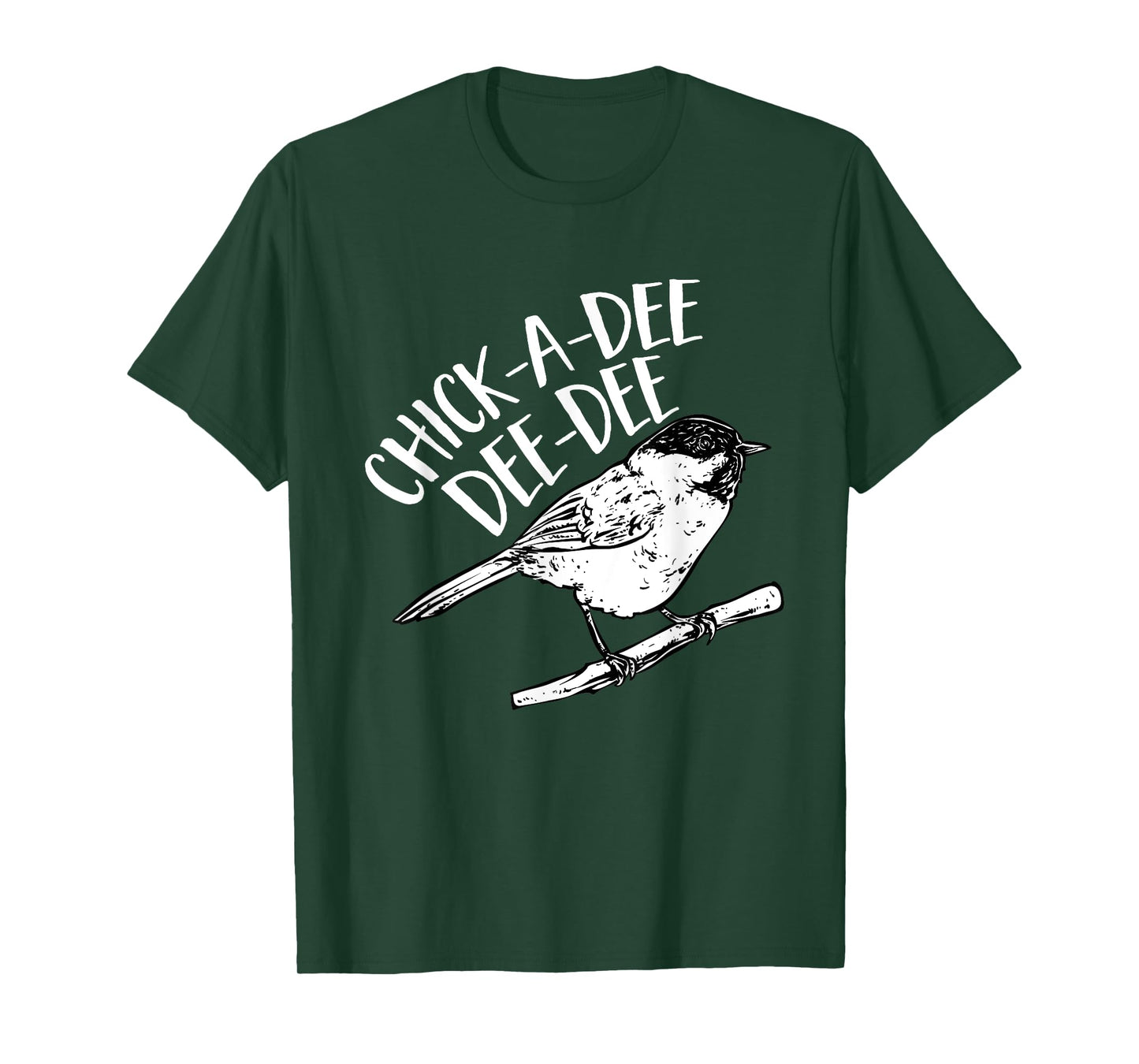 Chickadee Bird Chick-A-Dee-Dee-Dee Birding T-Shirt