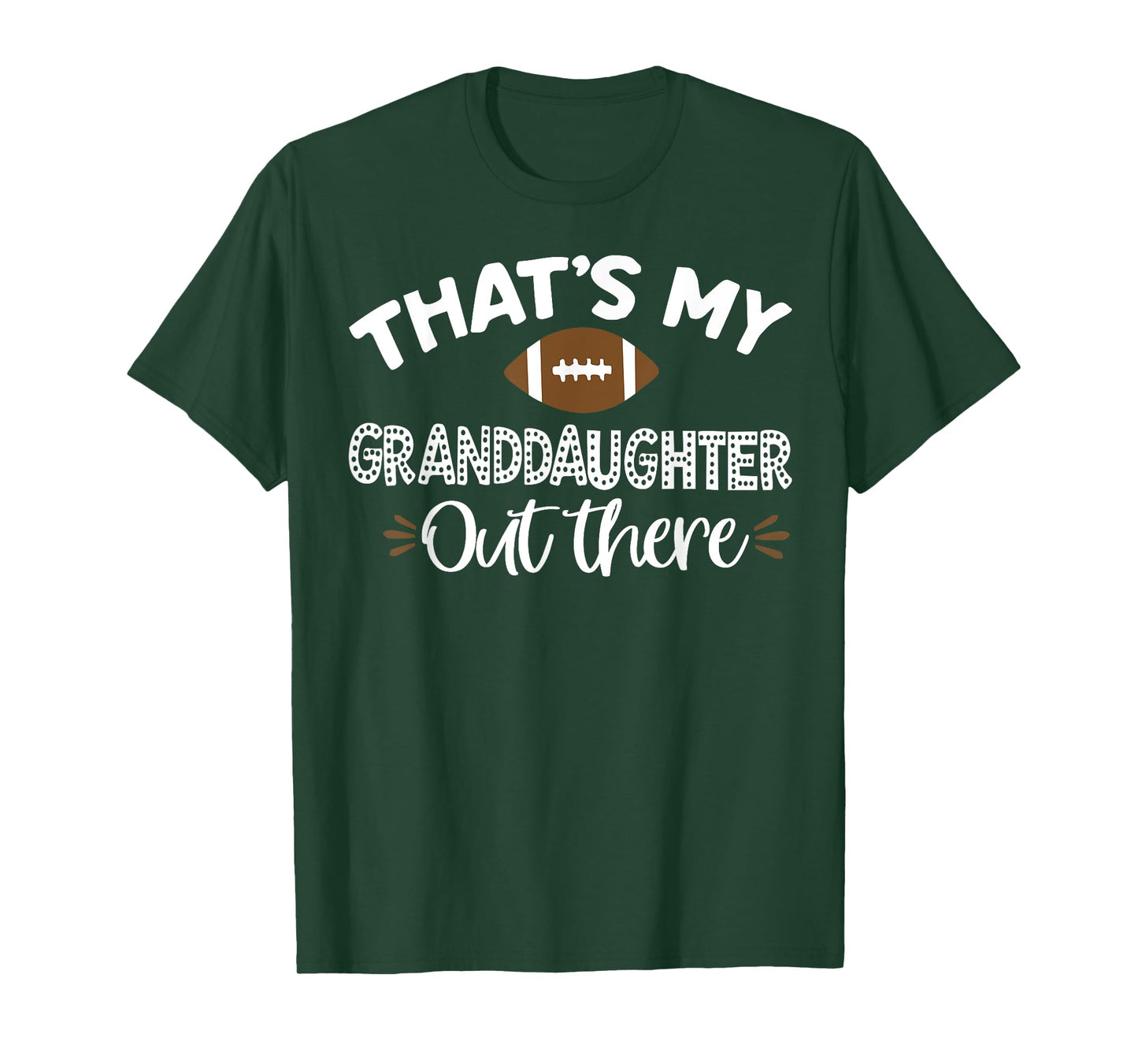 That's My Granddaughter Out There Football Funny Grandma T-Shirt