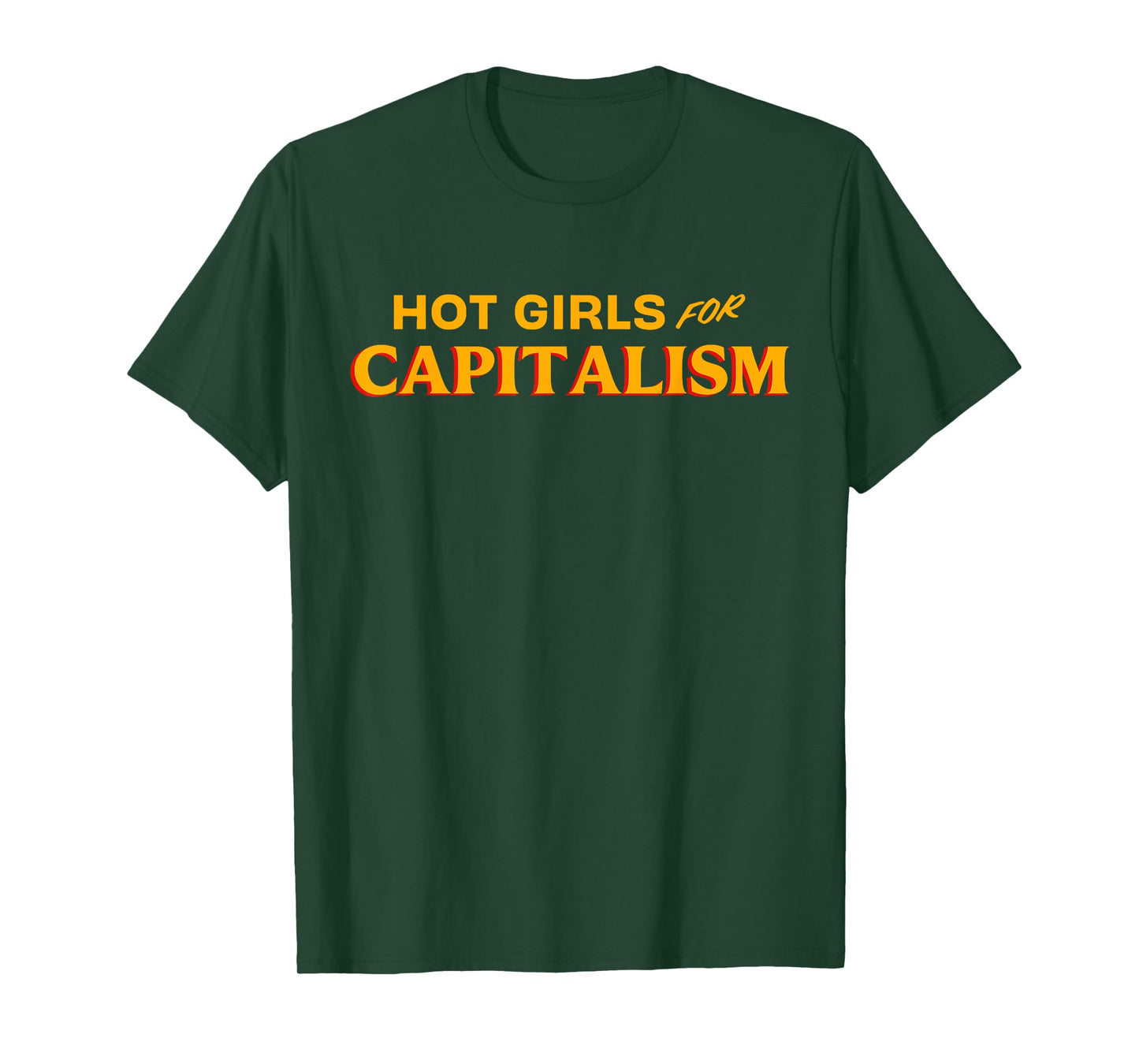 Hot Girls for Capitalism T-Shirt