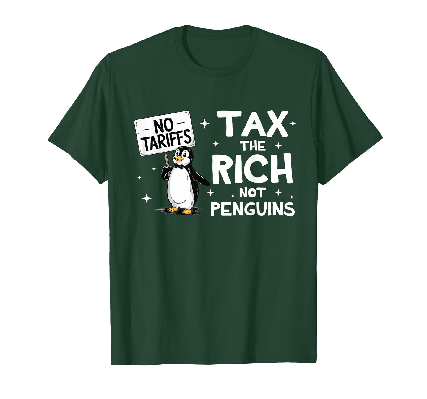 NO TARRIFS TAX THE RICH AND NOT PENGUINS RESIST T-Shirt