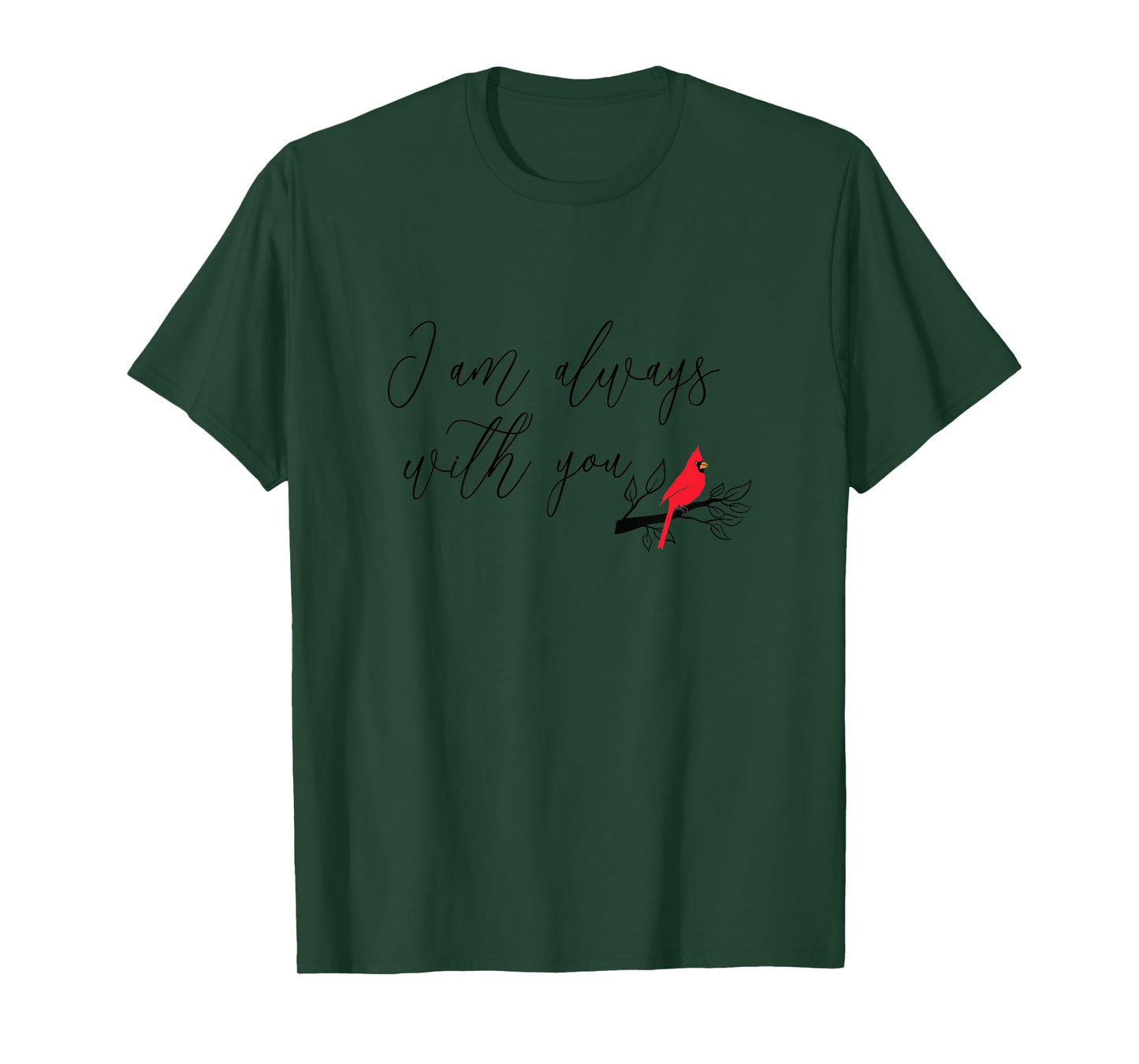 Red Cardinal Bird Shirt, I Am Always With You, Christian T-Shirt