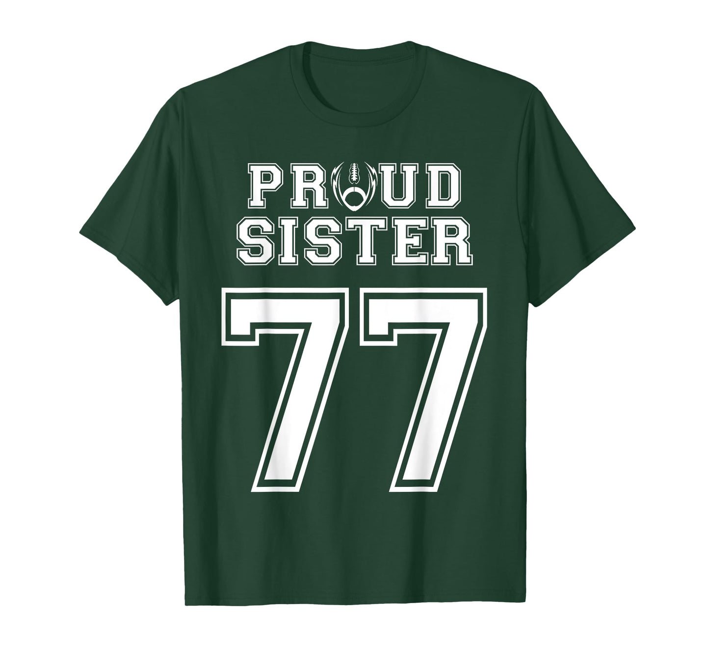 Custom Proud Football Sister Number 77 Personalized Women T-Shirt