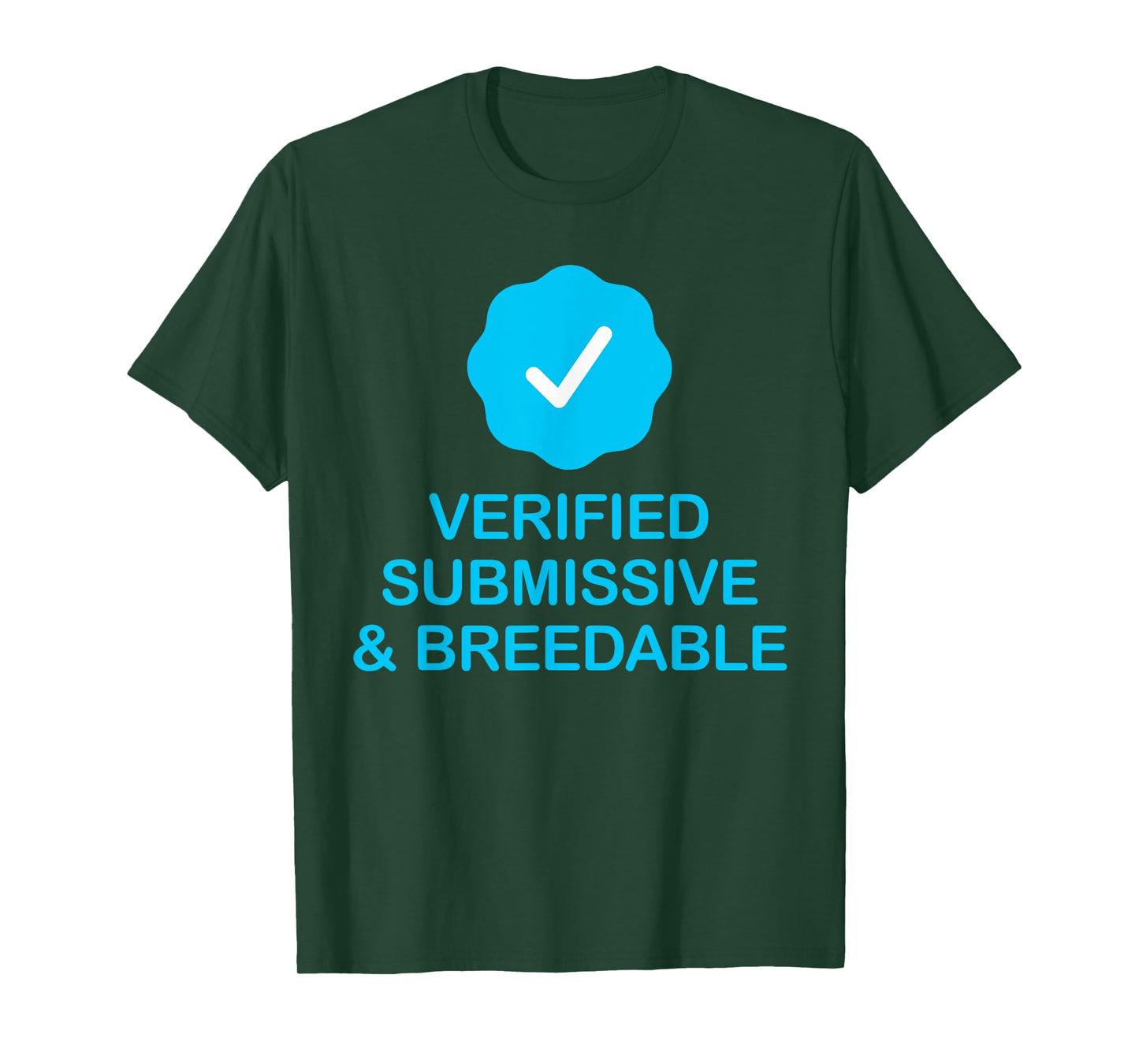 Submissive And Breedable T-Shirt
