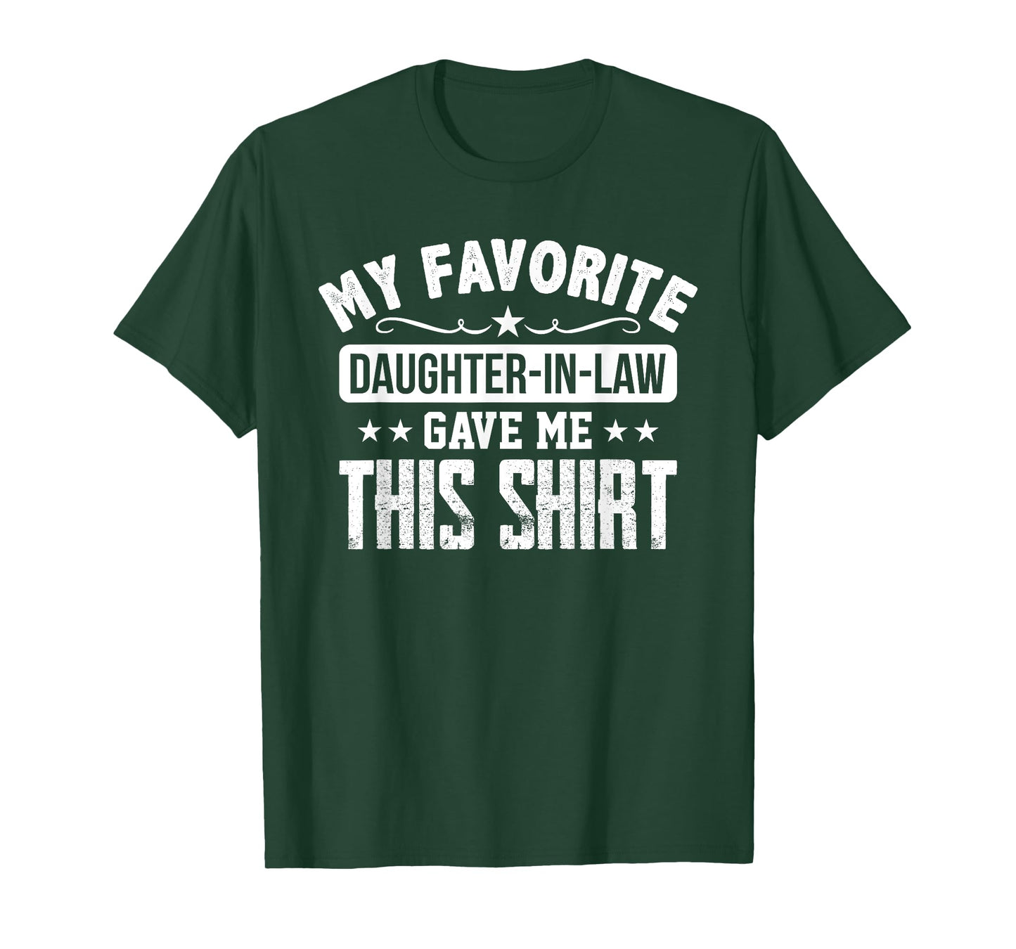 Father in Law Gift From Daughter in Law Funny Favorite Shirt T-Shirt