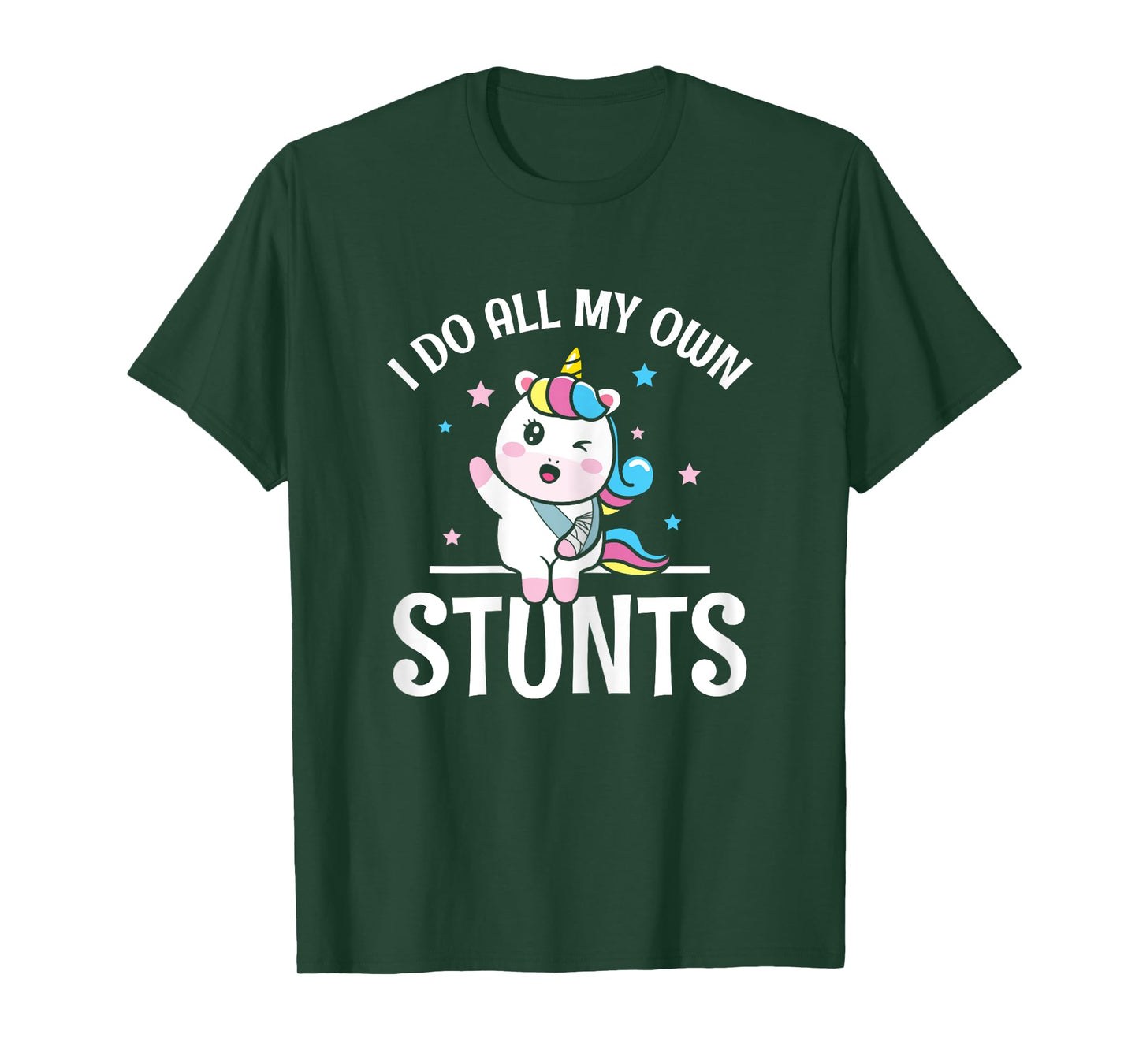 I All My own Stunts winking Unicorn with Broken Arm Wrist T-Shirt
