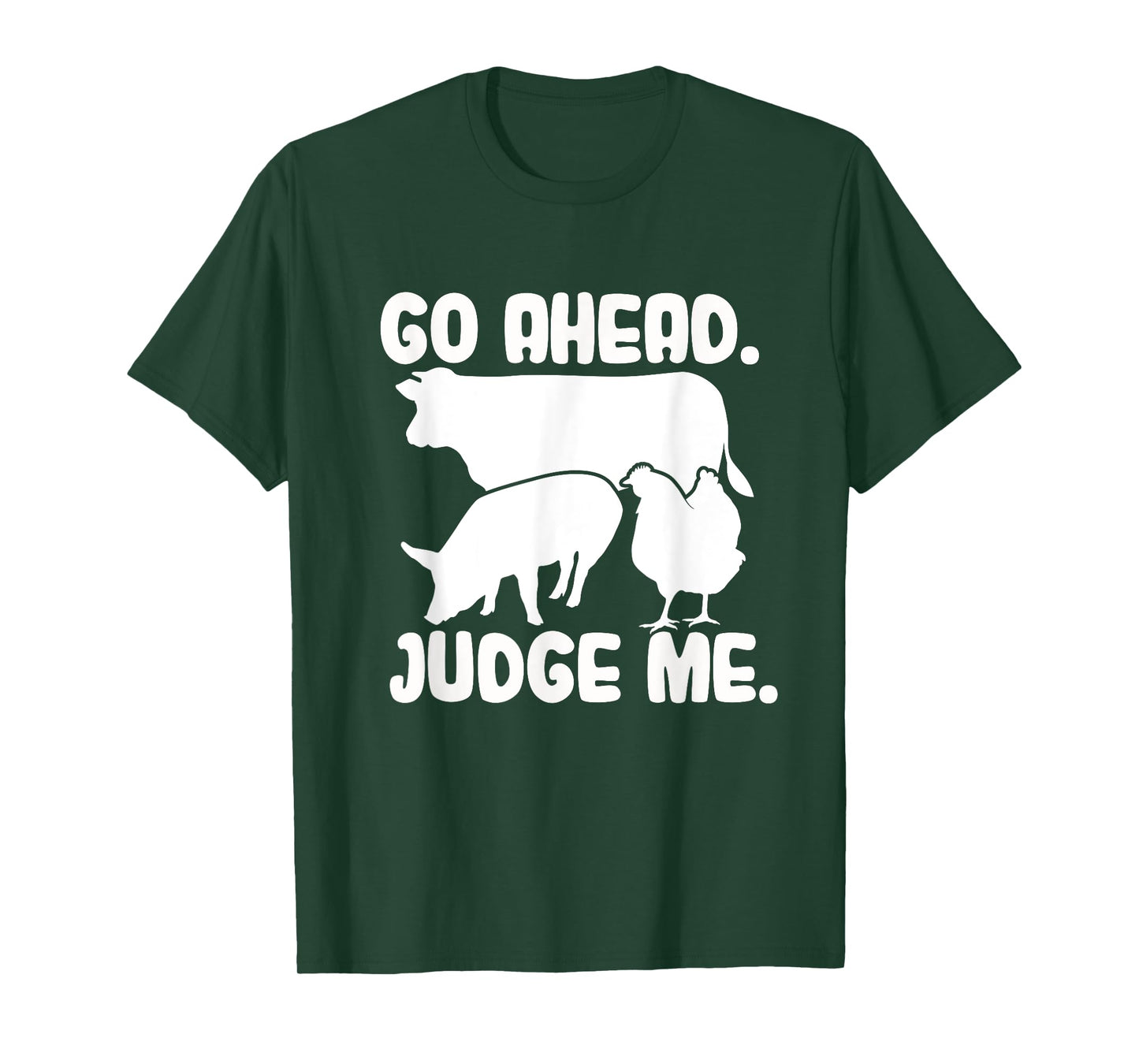 Go Ahead. Judge Me. Livestock Show Judging Cow Pig Chicken T-Shirt