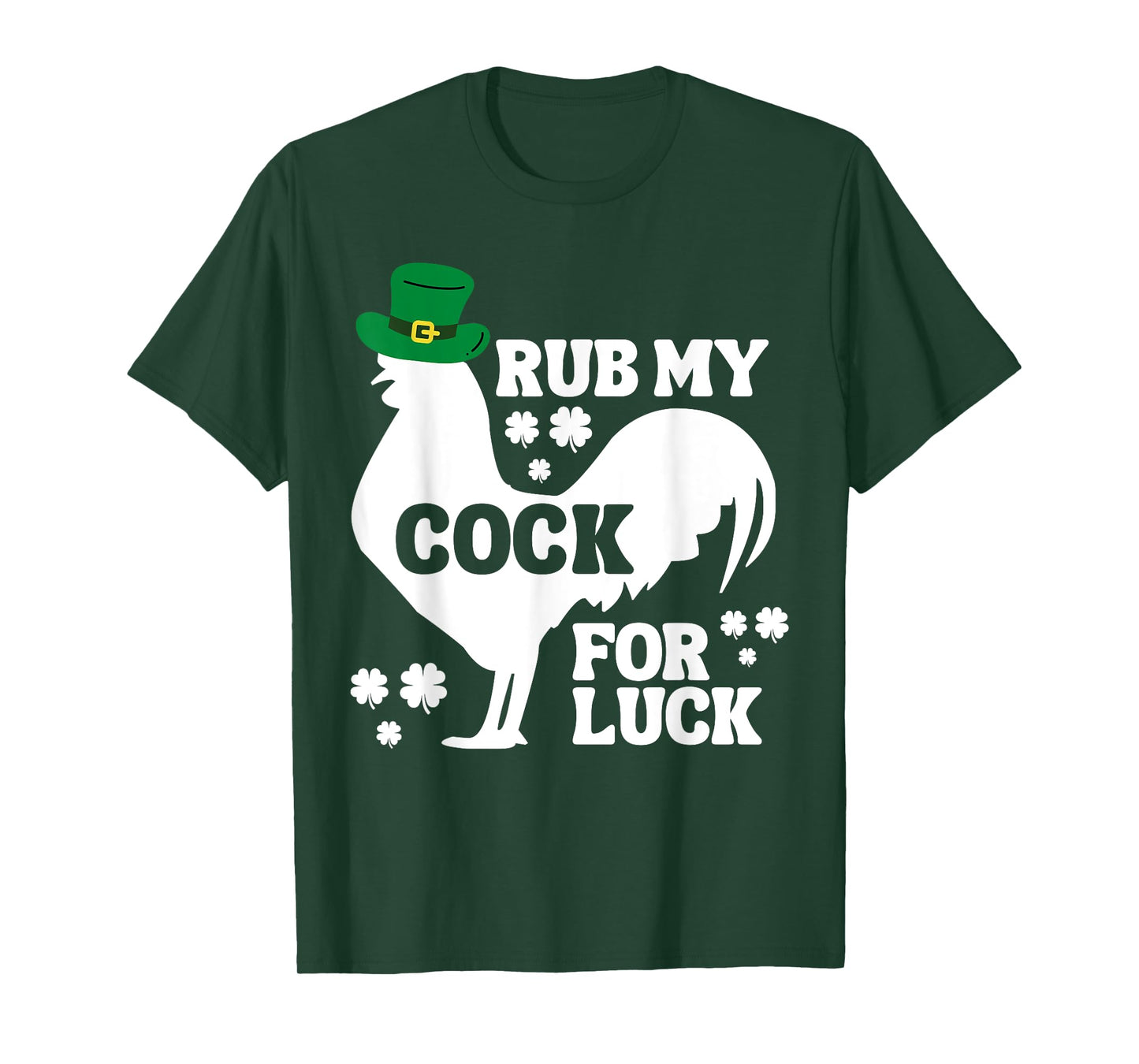 Rub My Cock for Good Luck, Funny St Patrick's Day T-Shirt