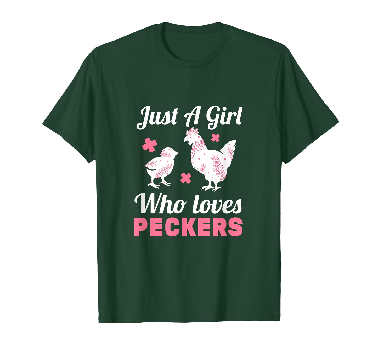 Women Girl Chicken Lover I Just A Girl Who Loves Peckers T-Shirt