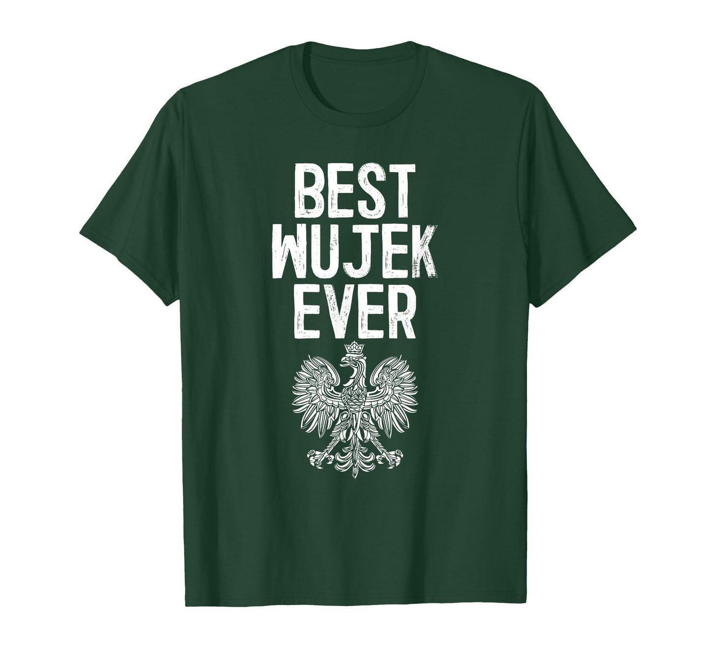 Best Wujek Ever Polish Uncle T-Shirt