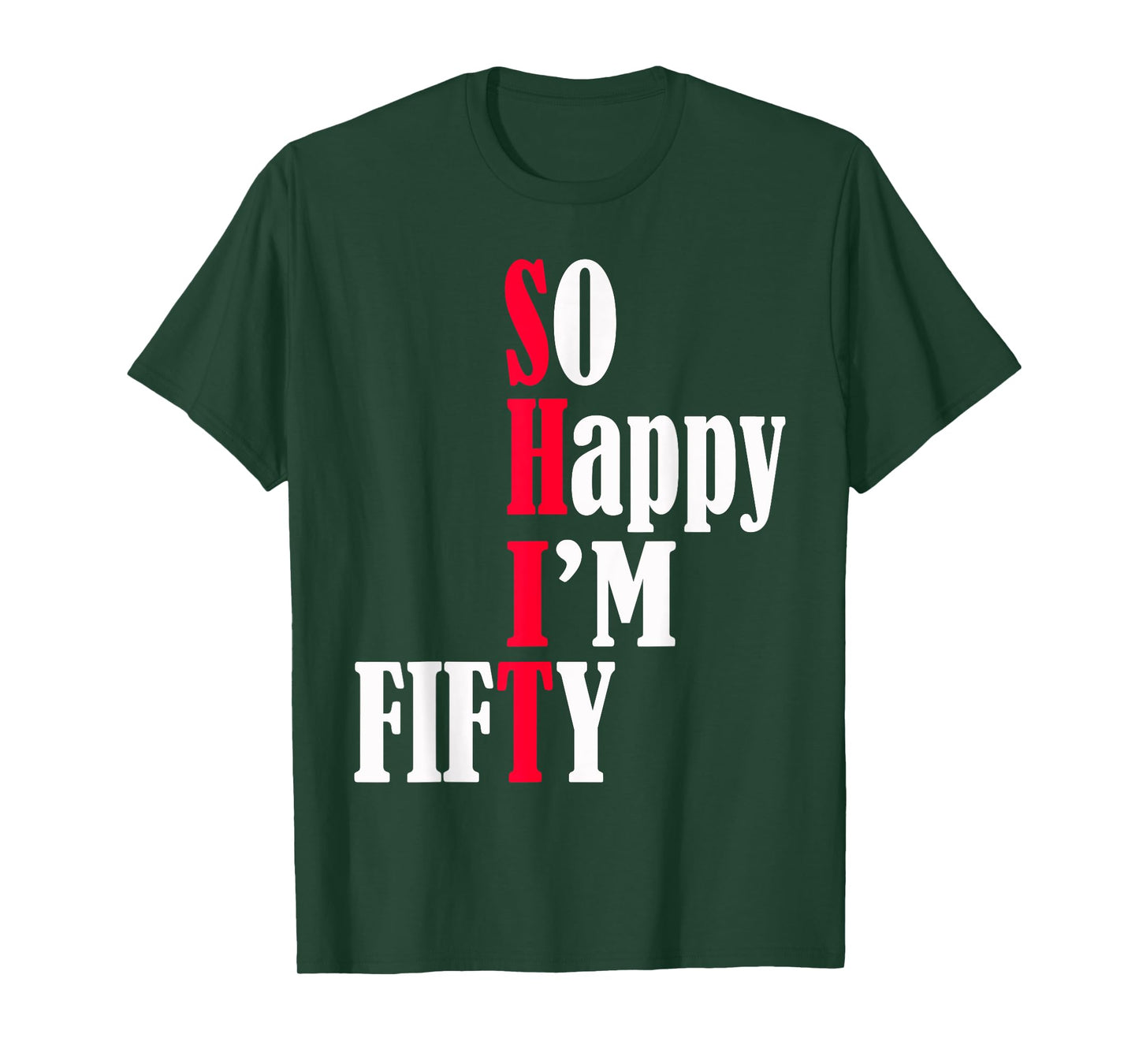 So Happy I'm Fifty Happy 50th Birthday 50 Years Old Party T-Shirt