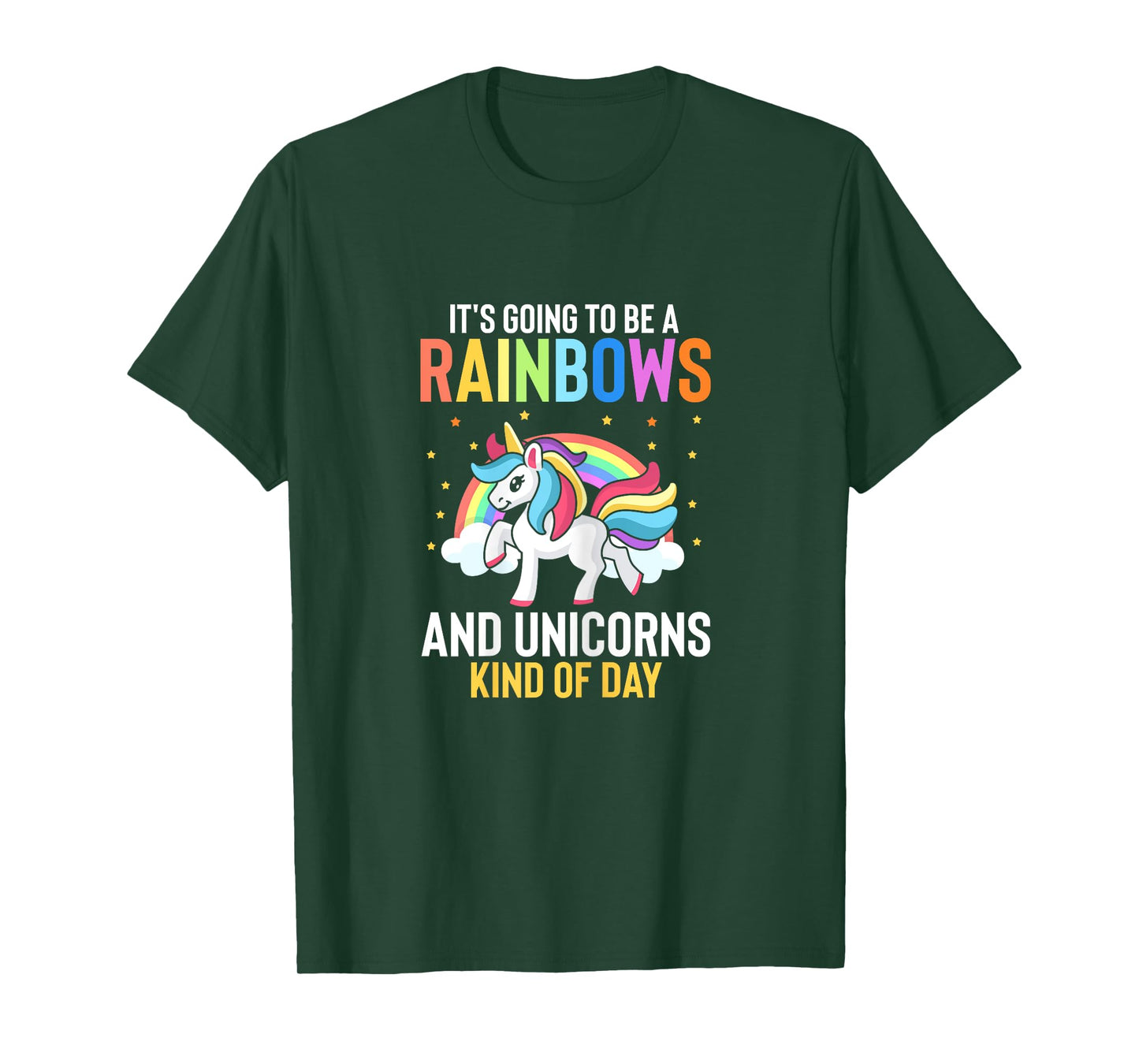 Its Going To Be A Rainbows And Unicorns Kind Of Day T-Shirt